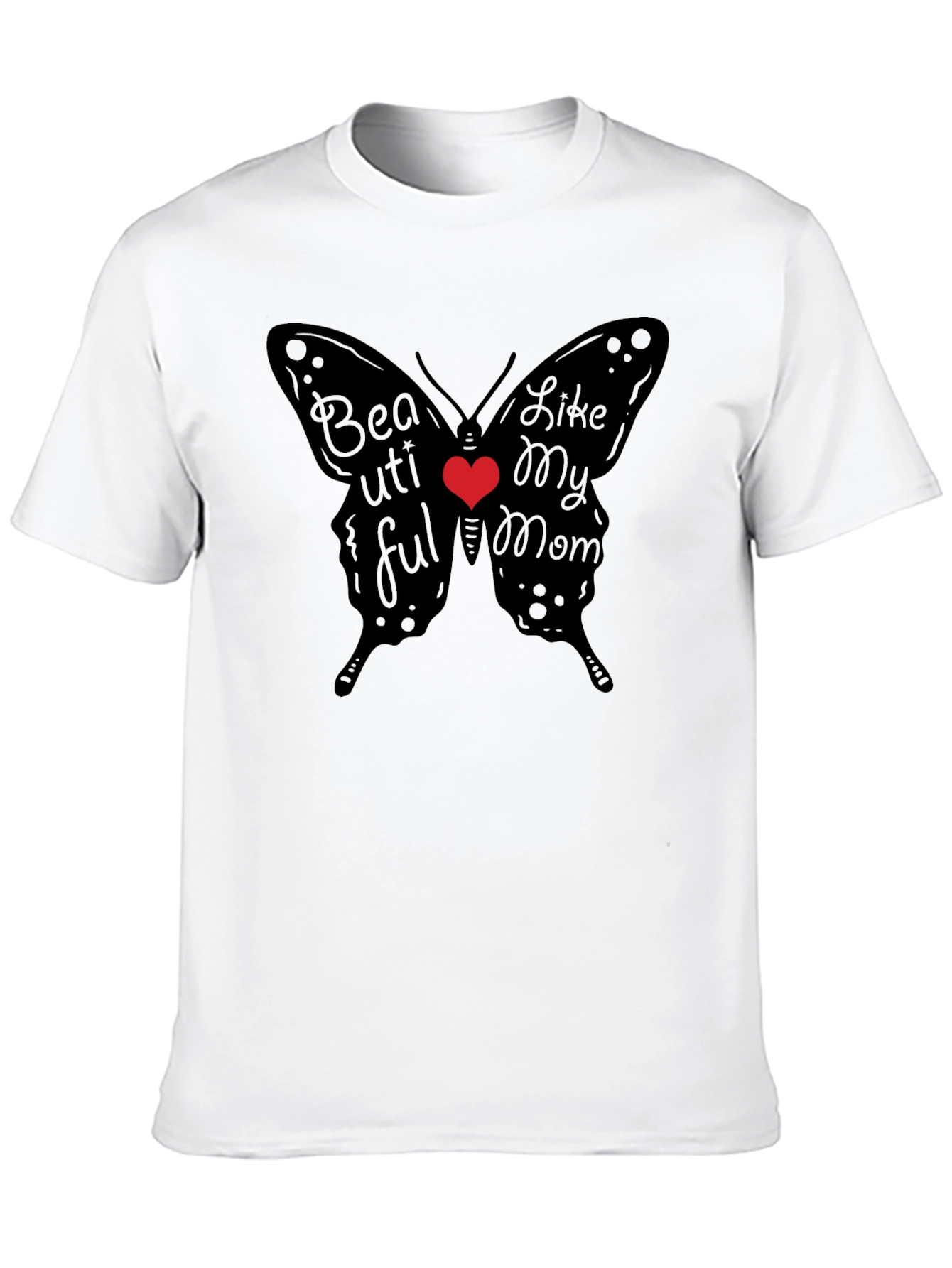 Beautiful Like My Mom Butterfly T-Shirt