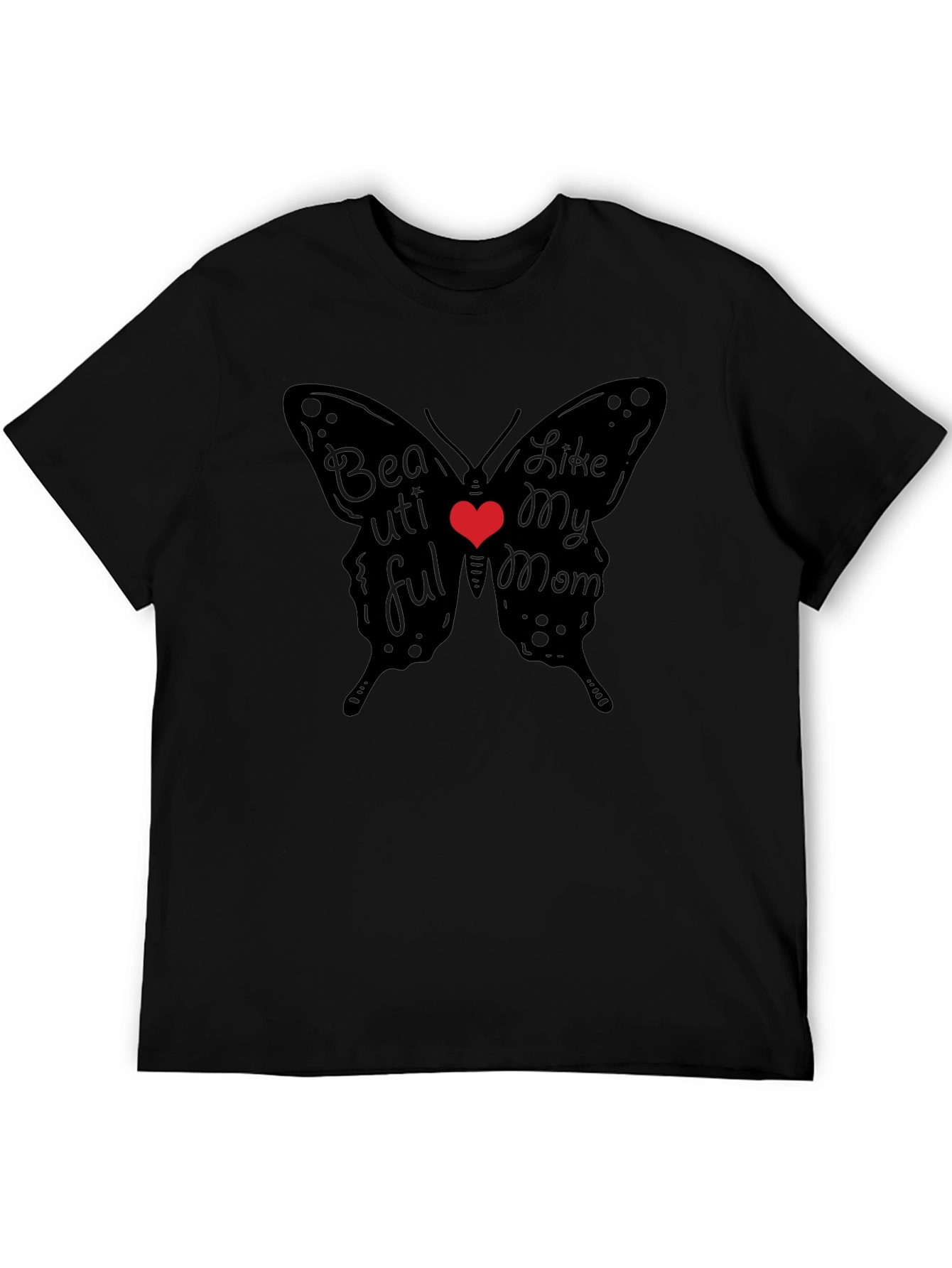 Beautiful Like My Mom Butterfly T-Shirt