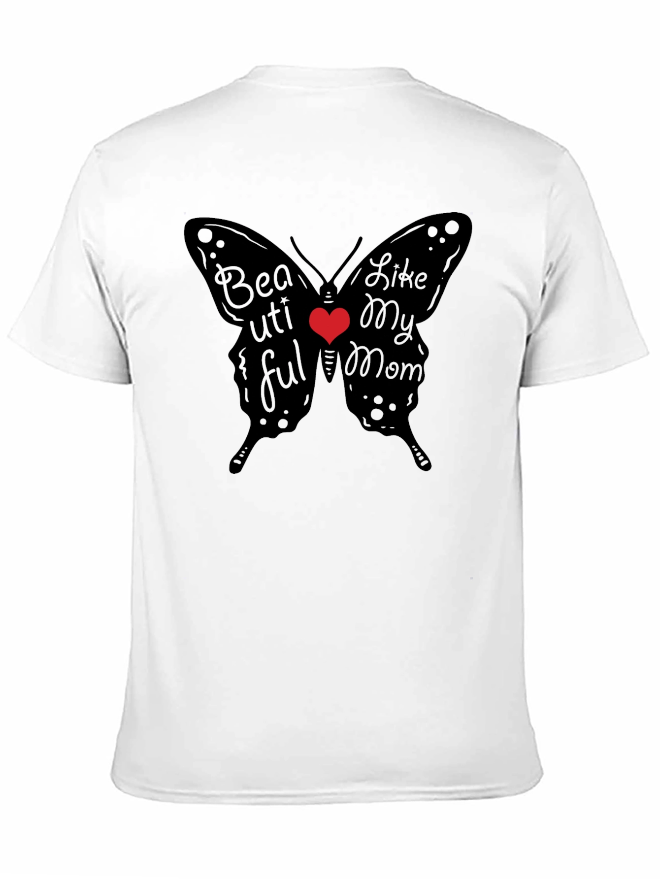 Beautiful Like My Mom Butterfly T-Shirt