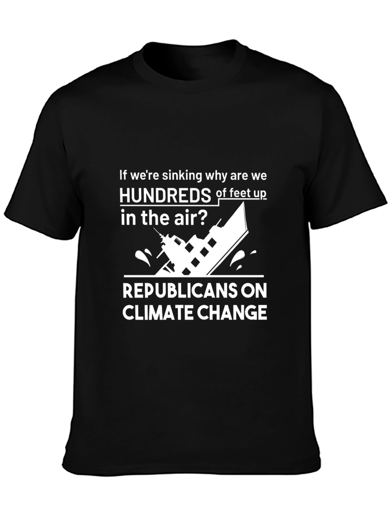 Humorous Climate Change T-Shirt