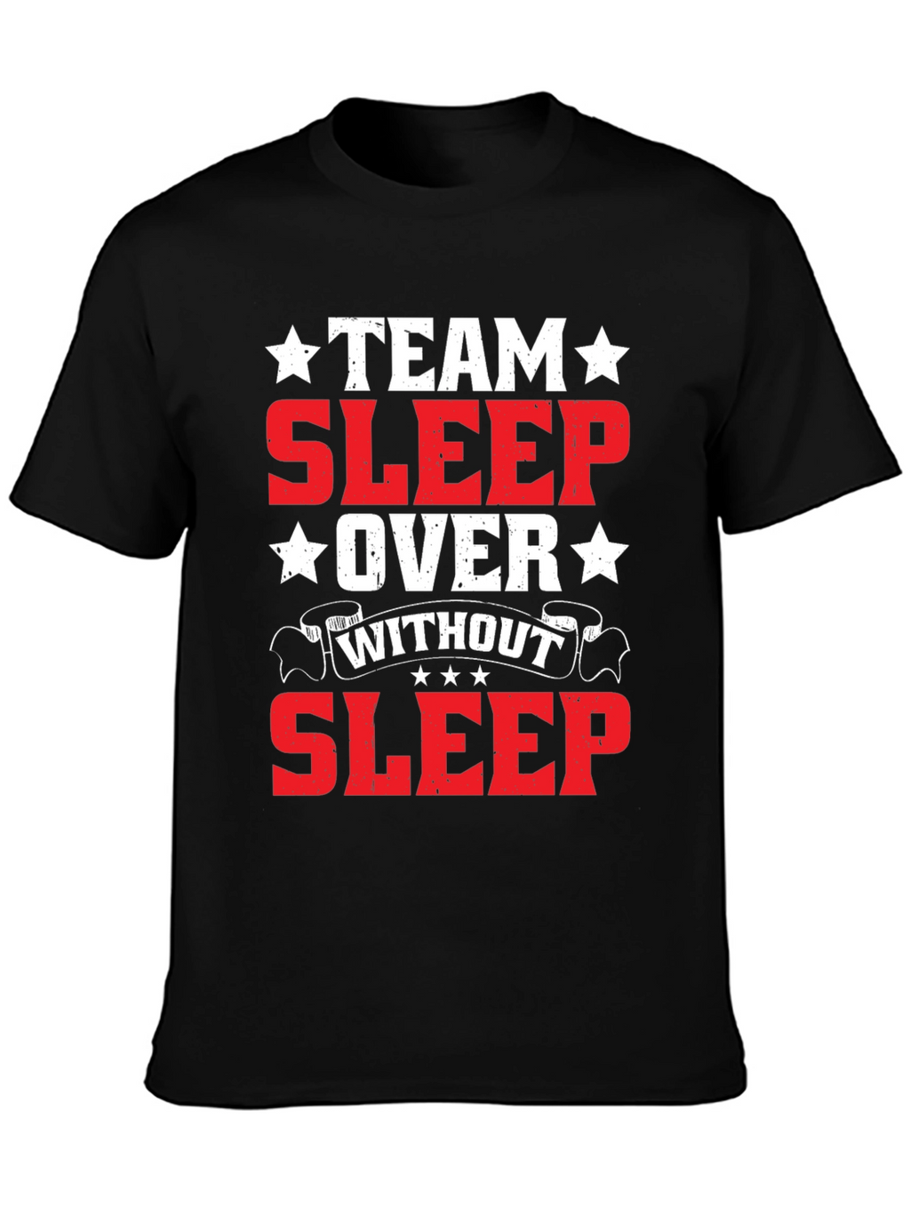 Team Sleepover T-Shirt - Without Sleep