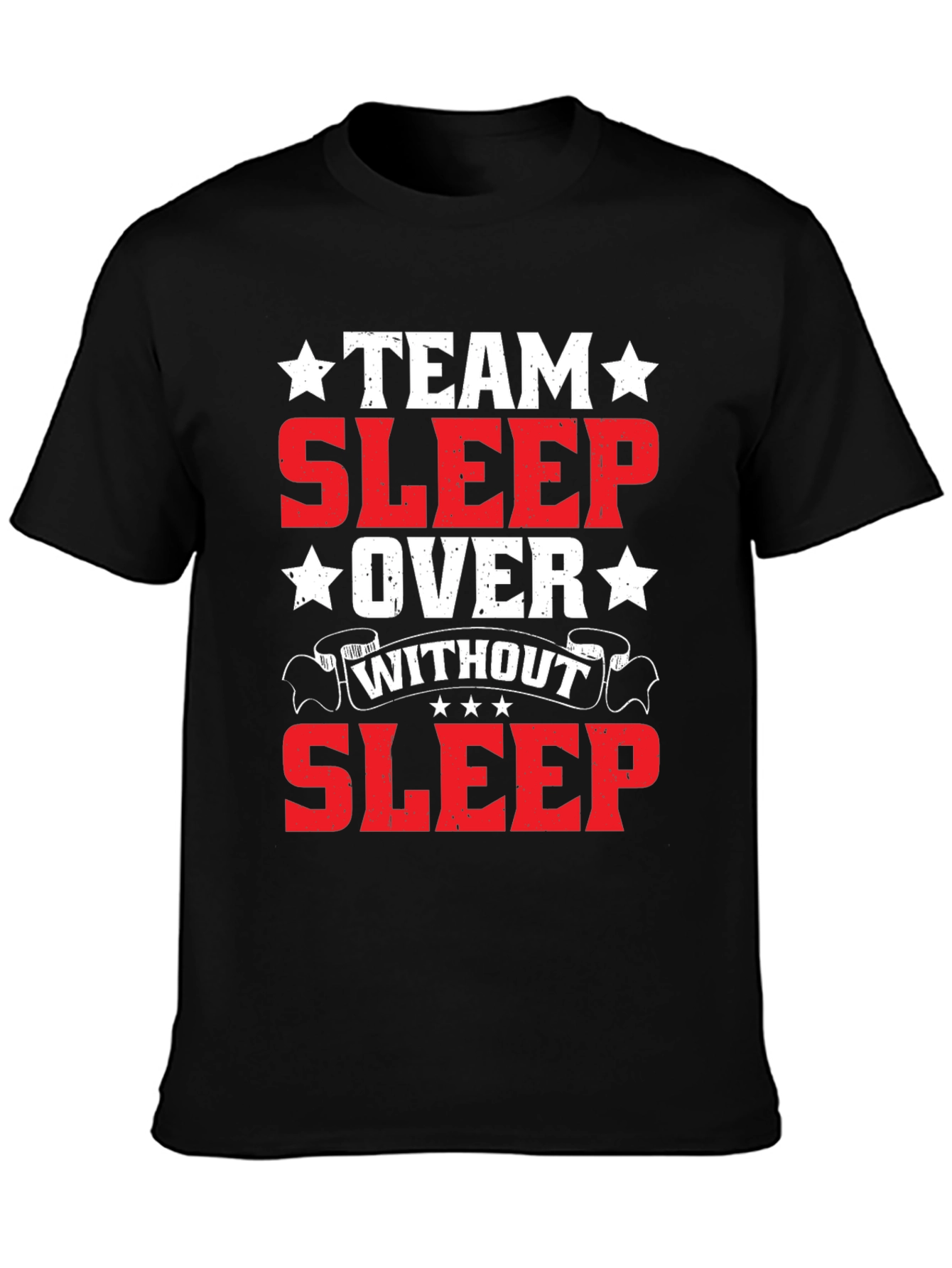 Team Sleepover T-Shirt - Without Sleep