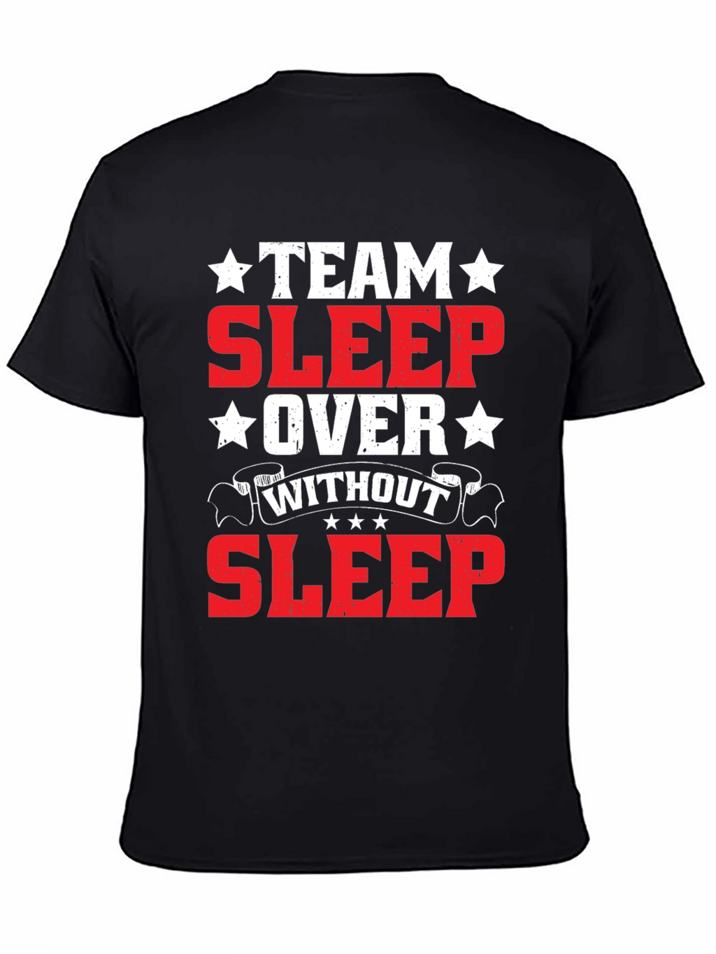 Team Sleepover T-Shirt - Without Sleep