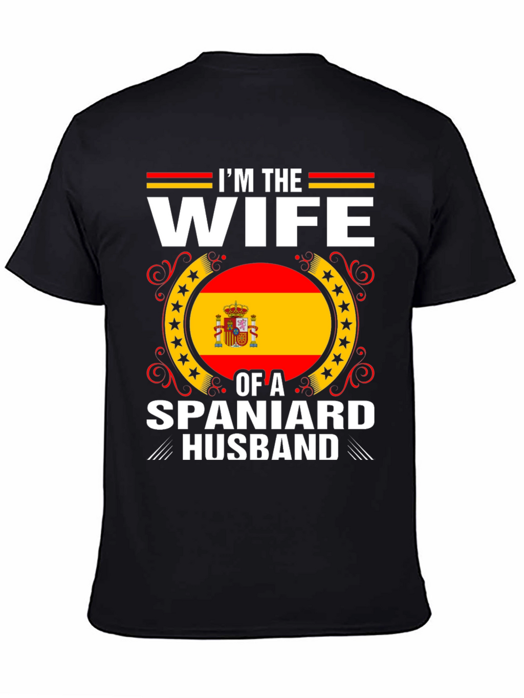 Im The Wife Of A Spaniard Husband T-Shirt