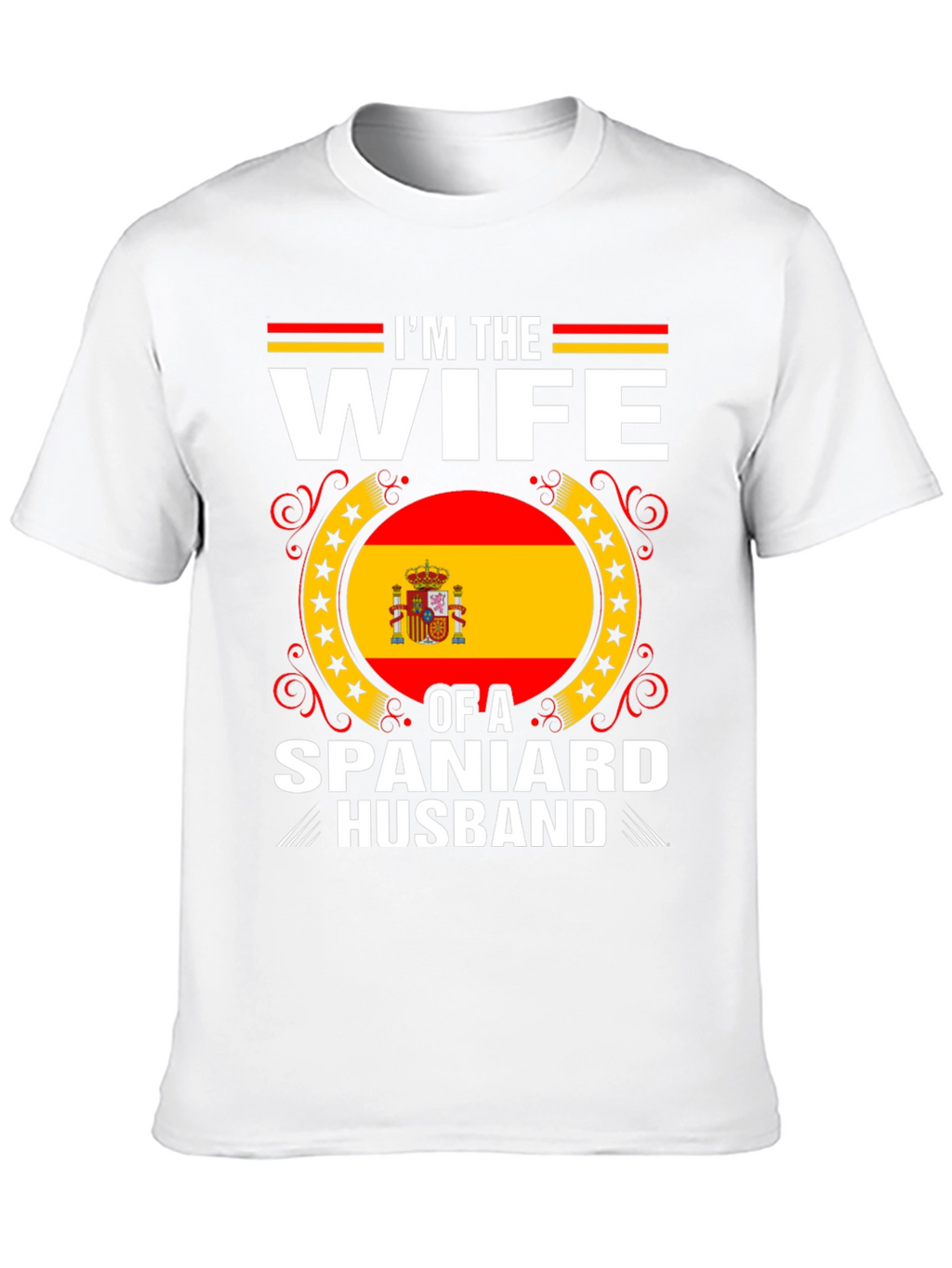 Im The Wife Of A Spaniard Husband T-Shirt