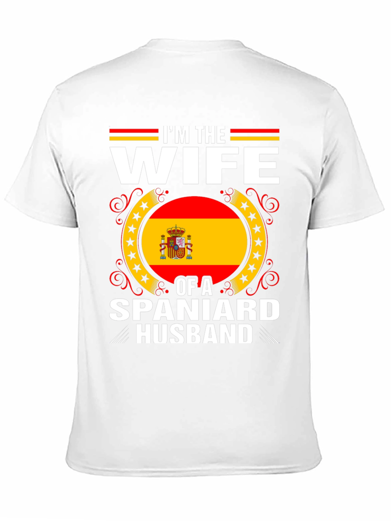 Im The Wife Of A Spaniard Husband T-Shirt