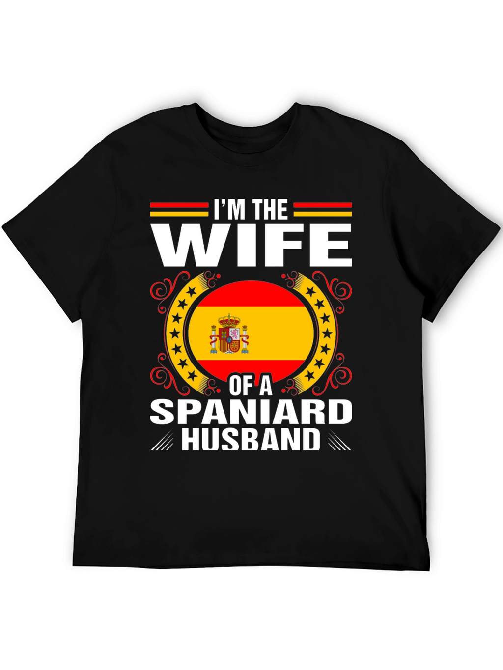 Im The Wife Of A Spaniard Husband T-Shirt