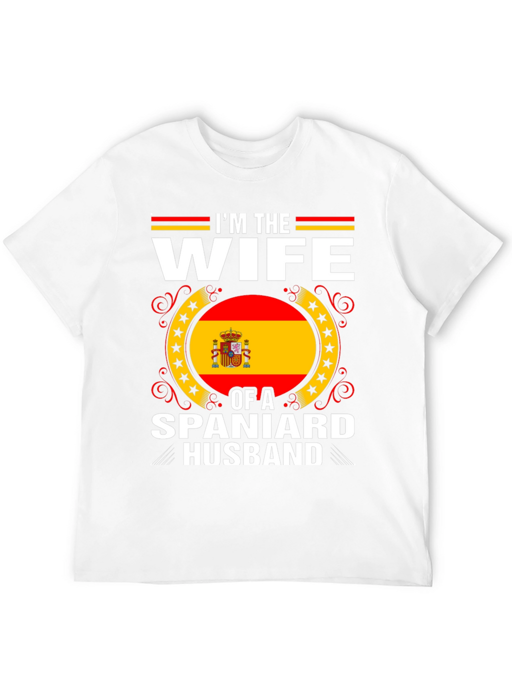 Im The Wife Of A Spaniard Husband T-Shirt