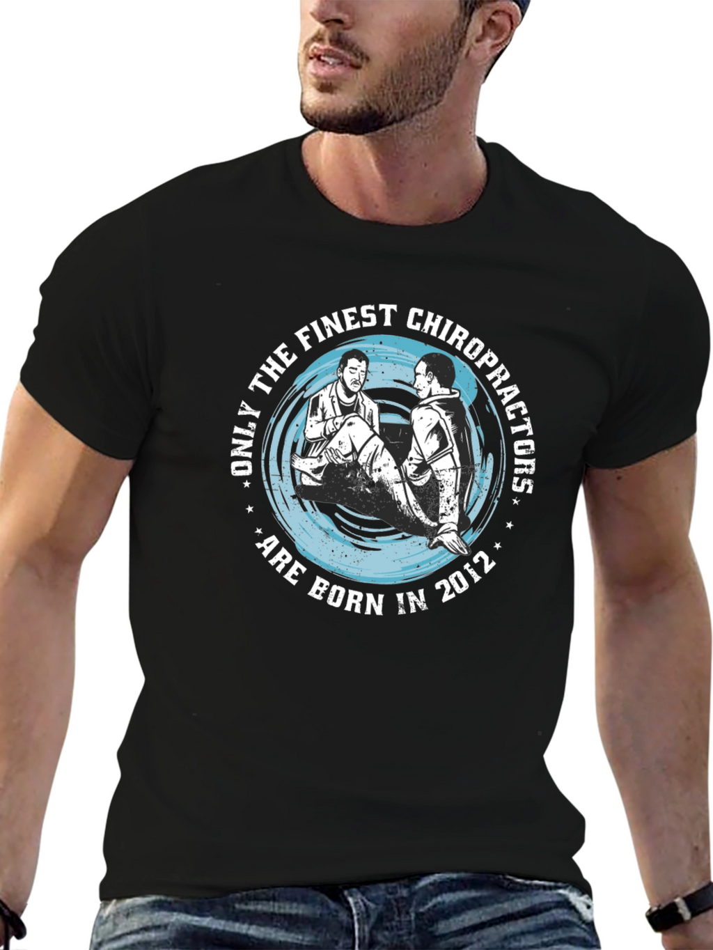 Finest Chiropractors Born in 2012 T-Shirt