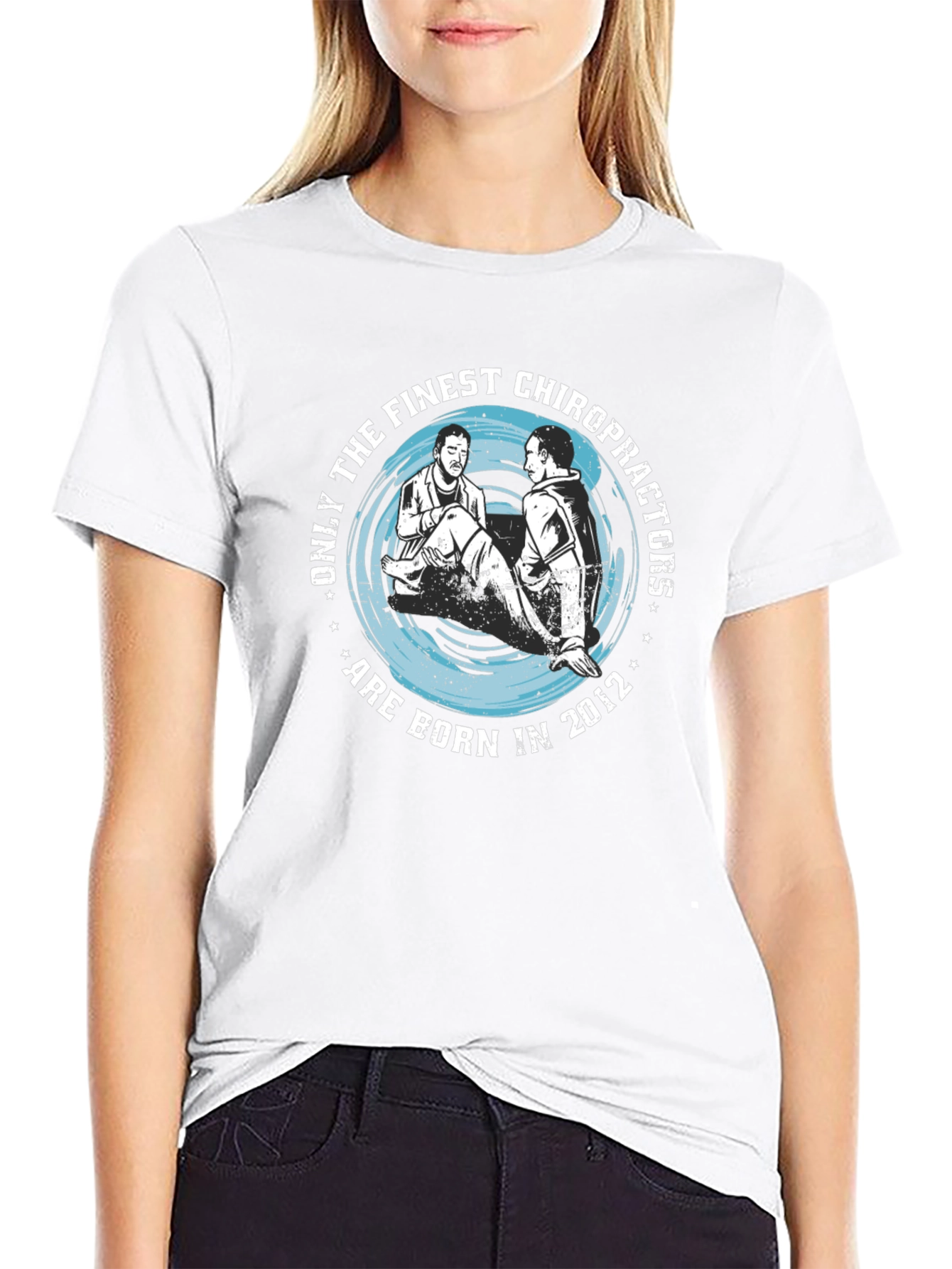 Finest Chiropractors Born in 2012 T-Shirt