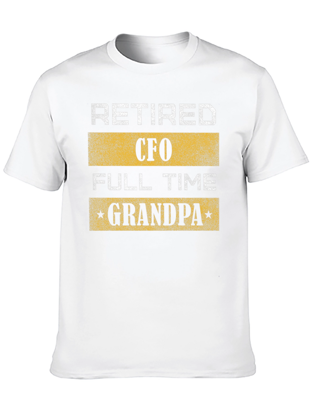Retired CFO Full-Time Grandpa Black T-Shirt