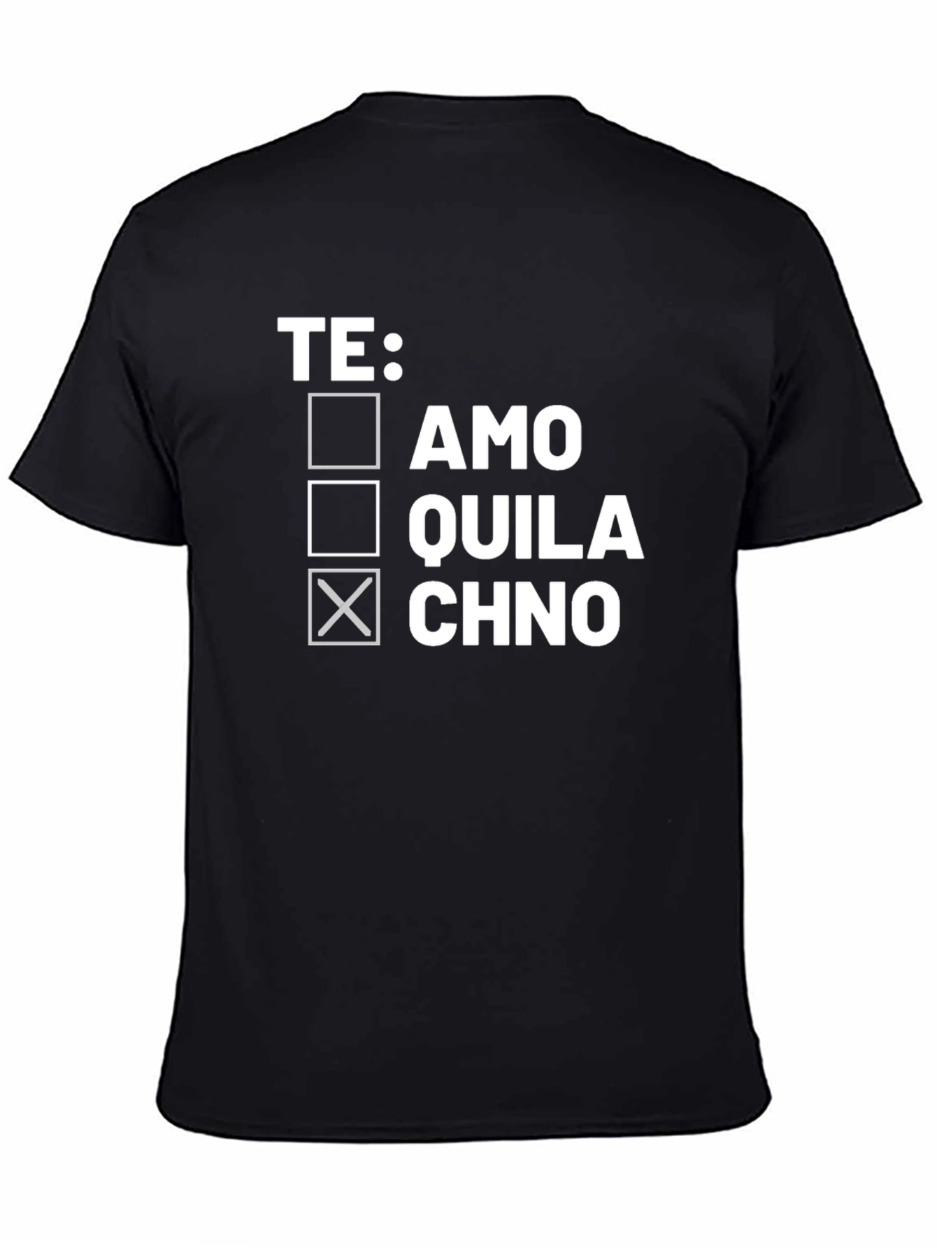Funny Spanish Te Quila Chno Graphic Tee