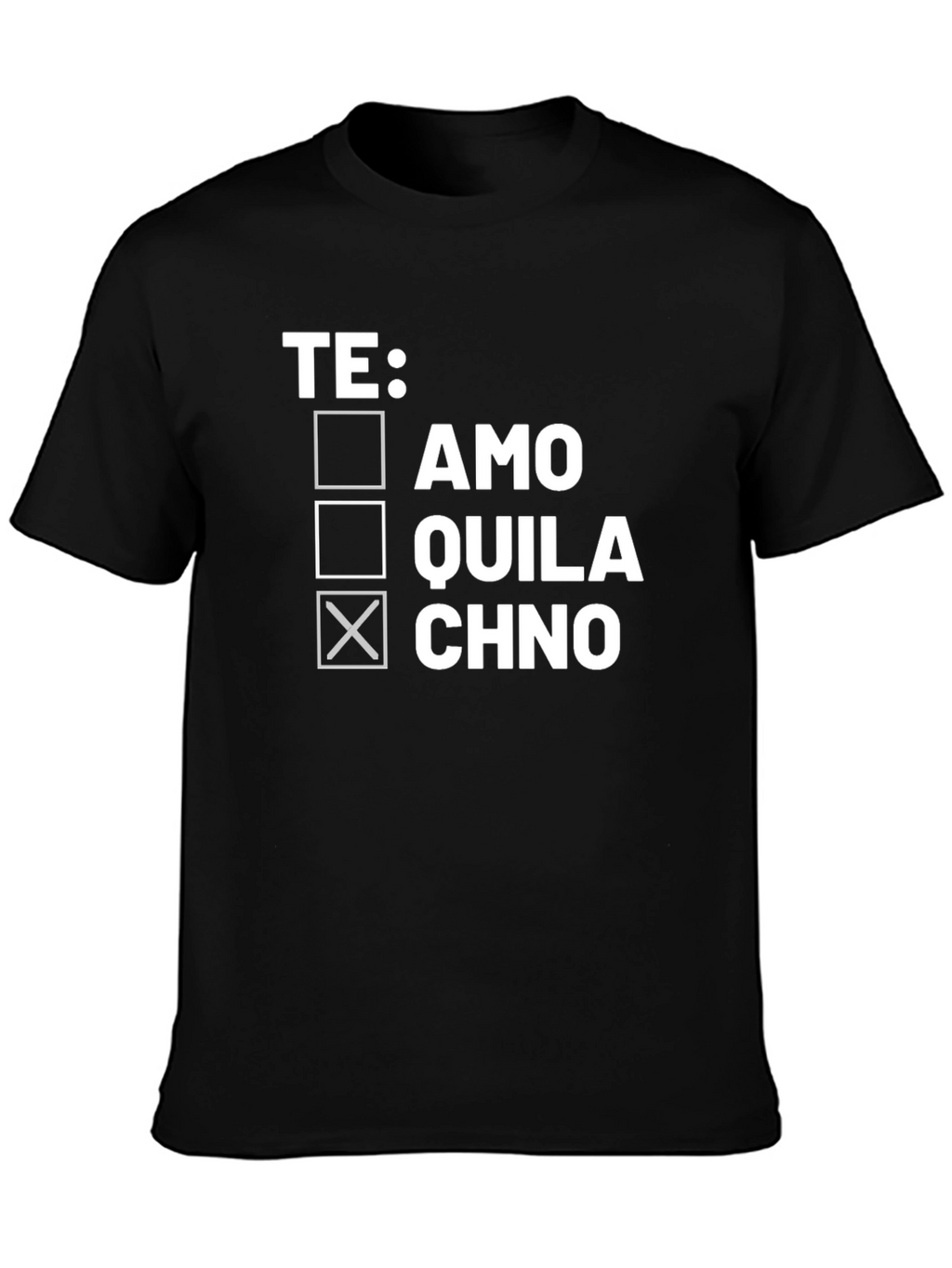 Funny Spanish Te Quila Chno Graphic Tee
