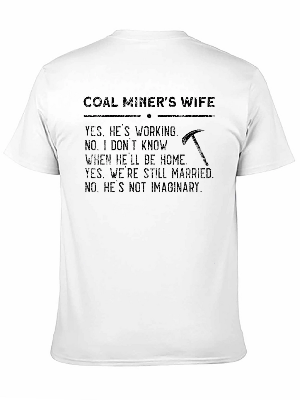 Coal Miners Wife Graphic Tee