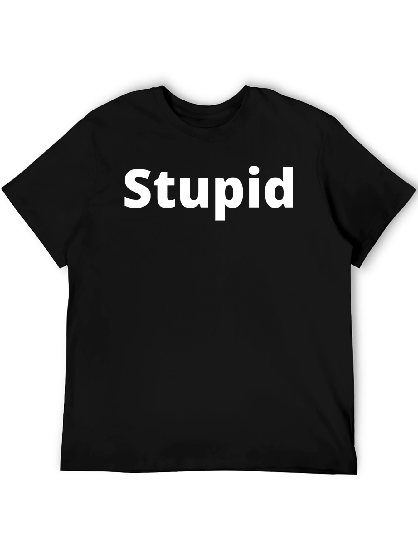 Stupid Slogan Black T-Shirt