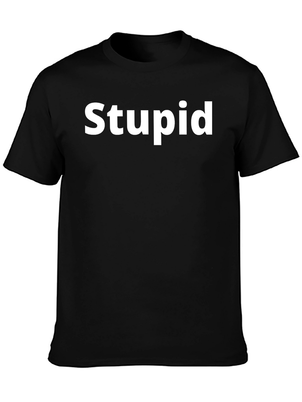 Stupid Slogan Black T-Shirt