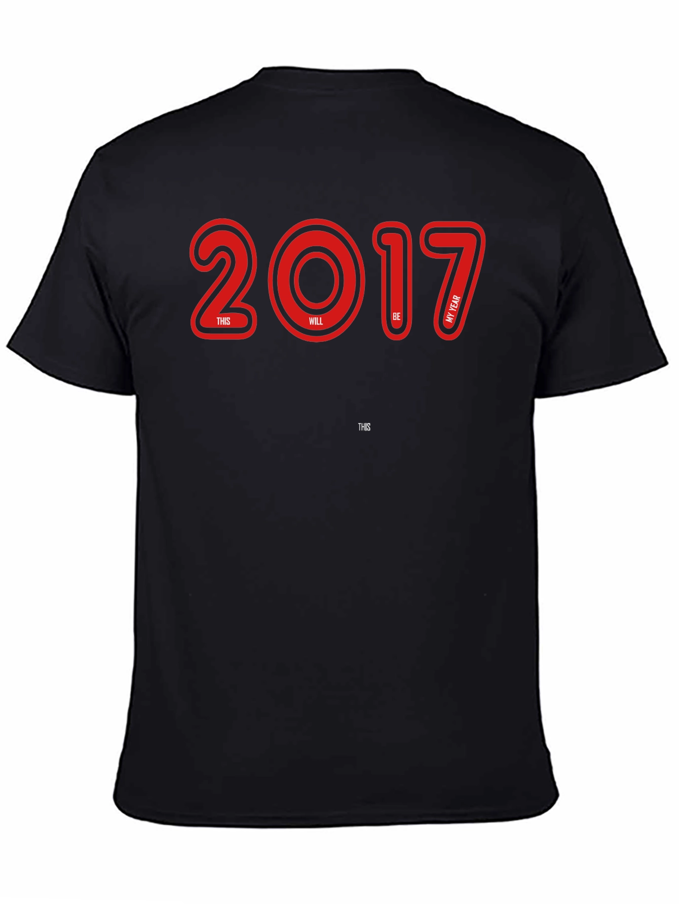 2017 This Will Be My Year Graphic Tee