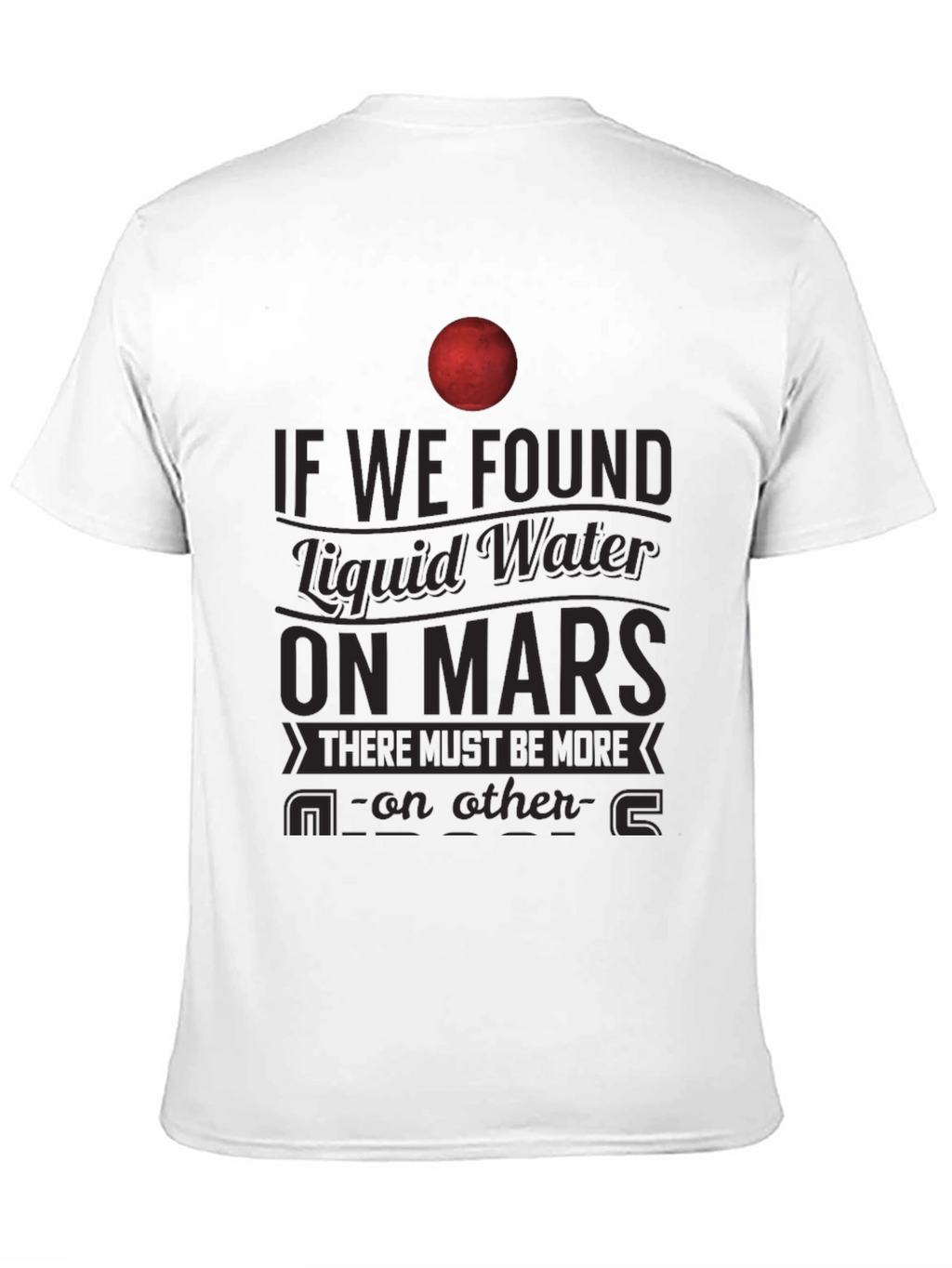 Mars Liquid Water T-Shirt - Space Exploration Tee