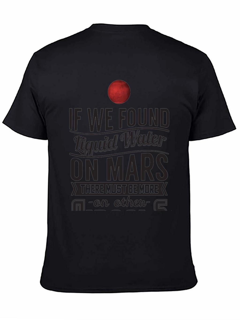 Mars Liquid Water T-Shirt - Space Exploration Tee
