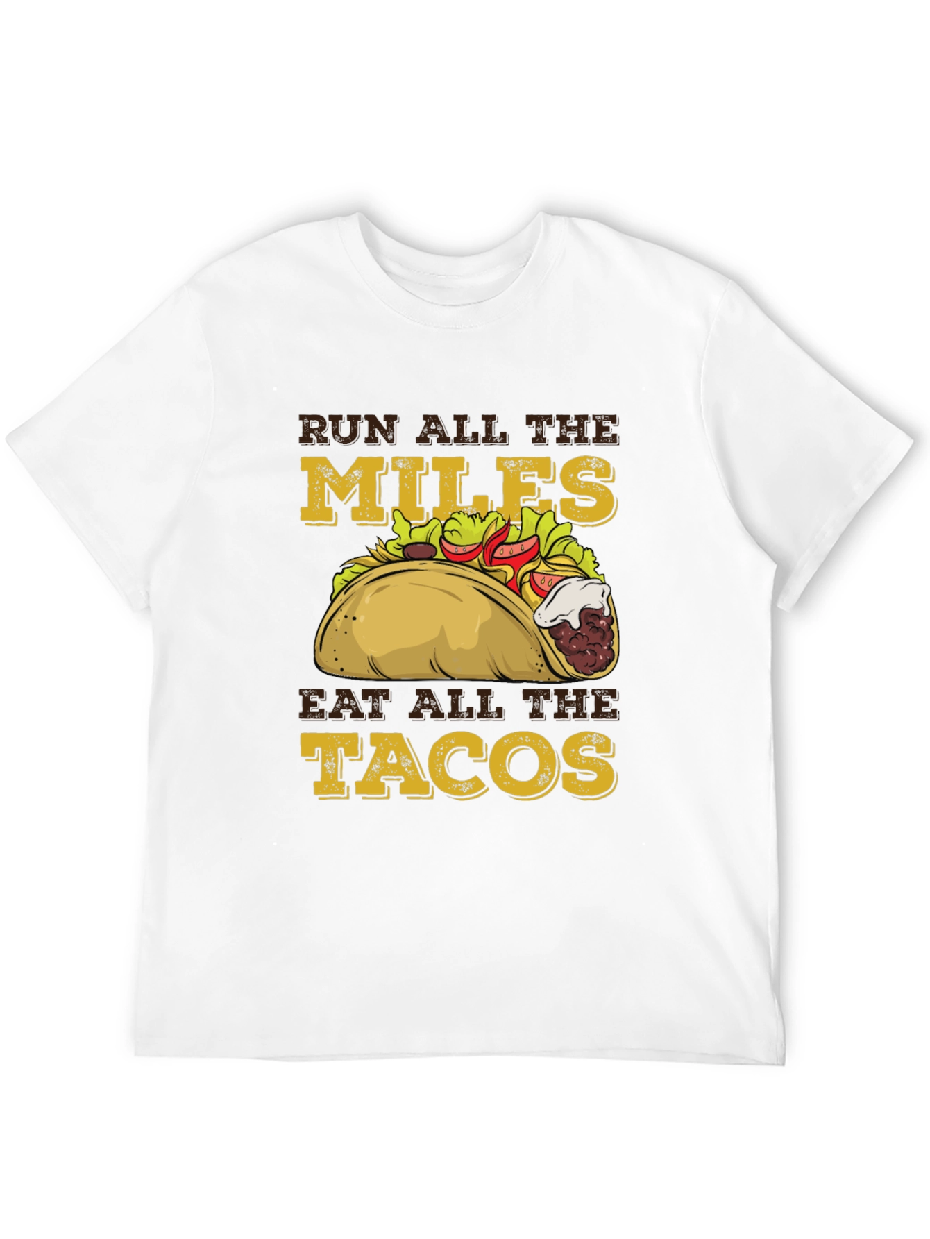 Run All the Miles Eat All The Tacos Graphic T-Shirt