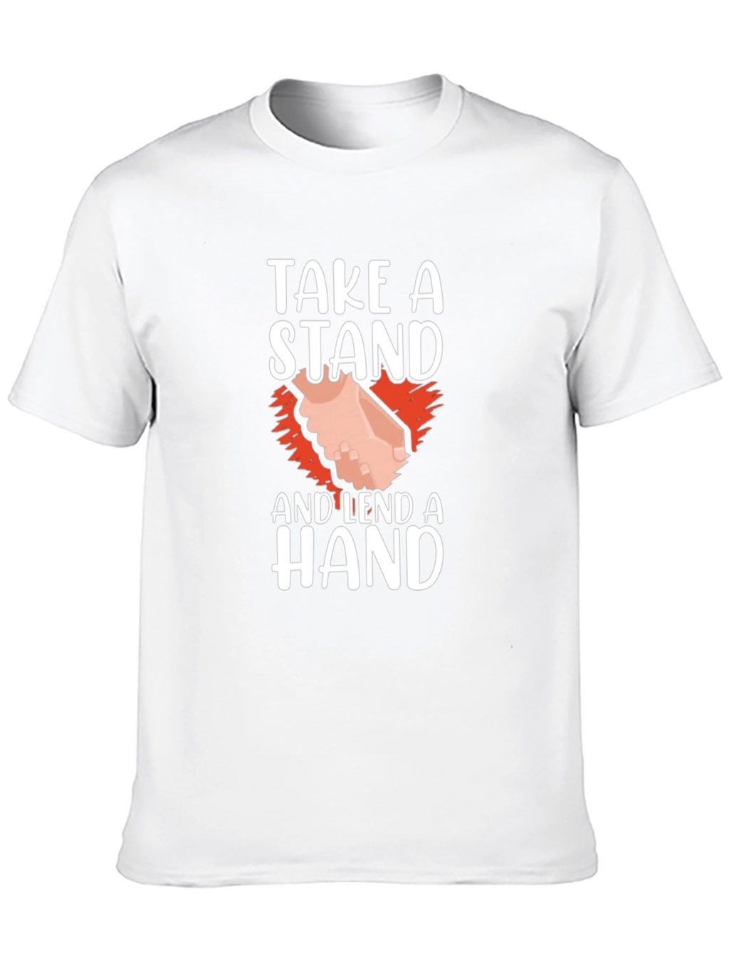 Take A Stand and Lend A Hand Graphic T-Shirt