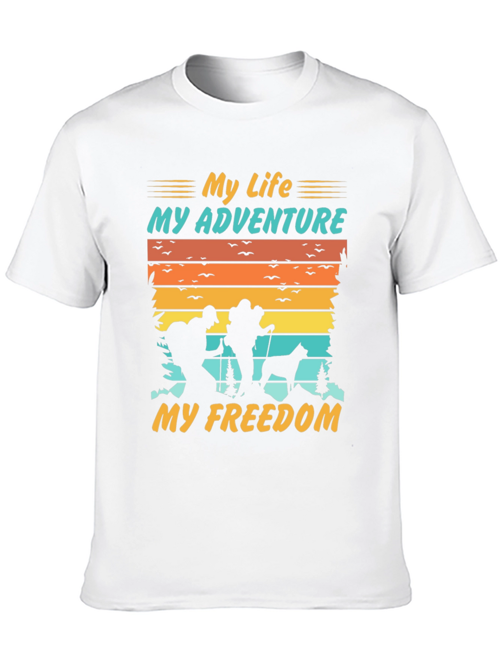 My Life My Adventure T-Shirt