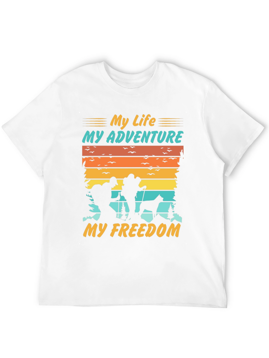 My Life My Adventure T-Shirt