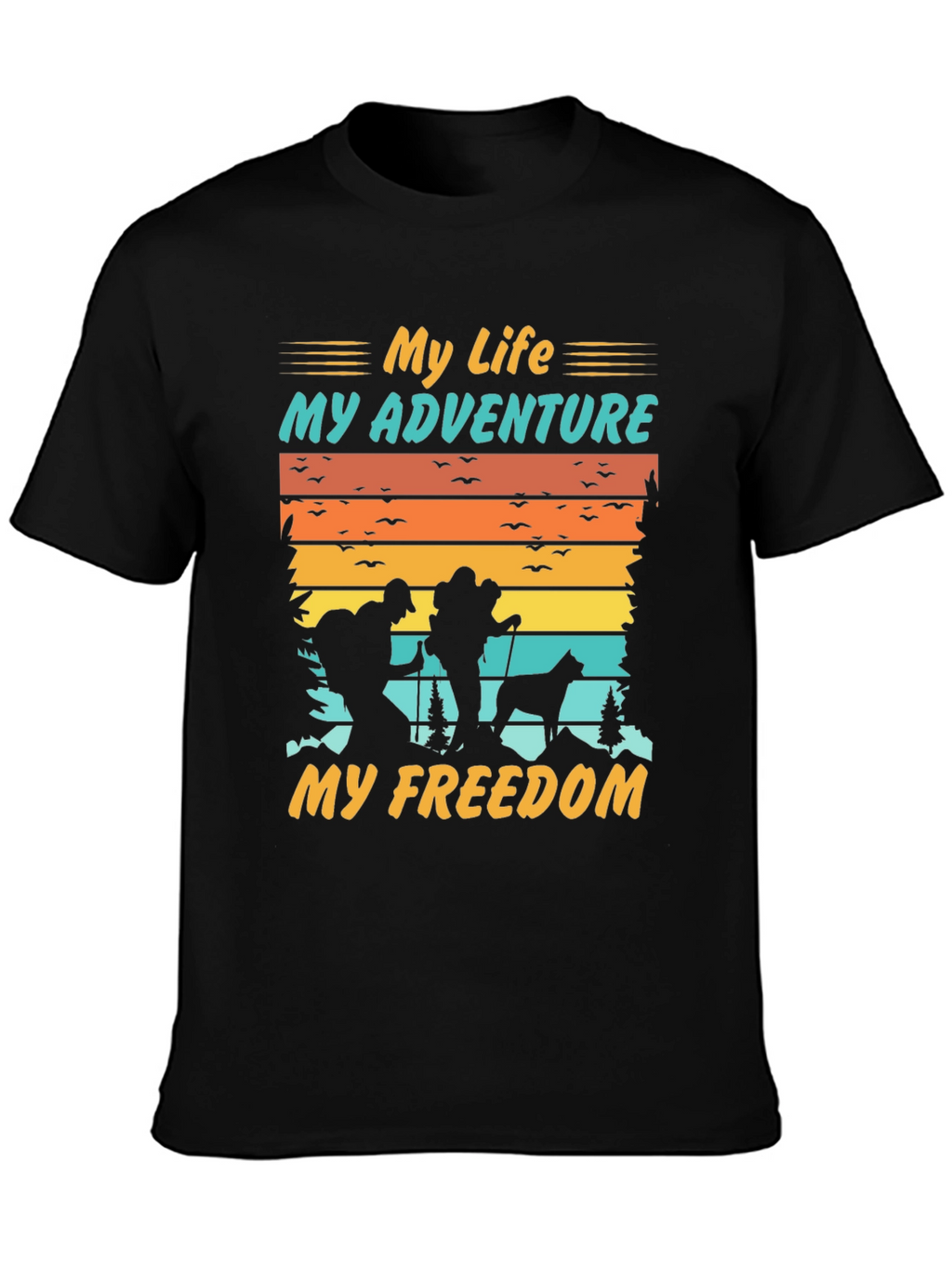 My Life My Adventure T-Shirt