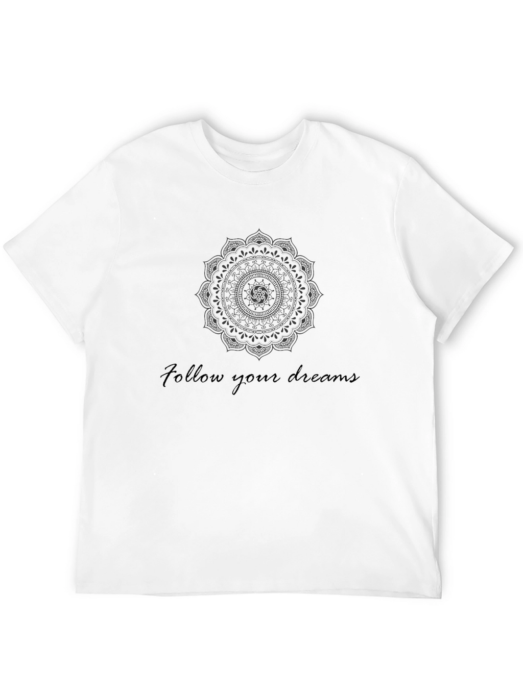 Mandala Dreamer Tee - Follow Your Dreams T-Shirt