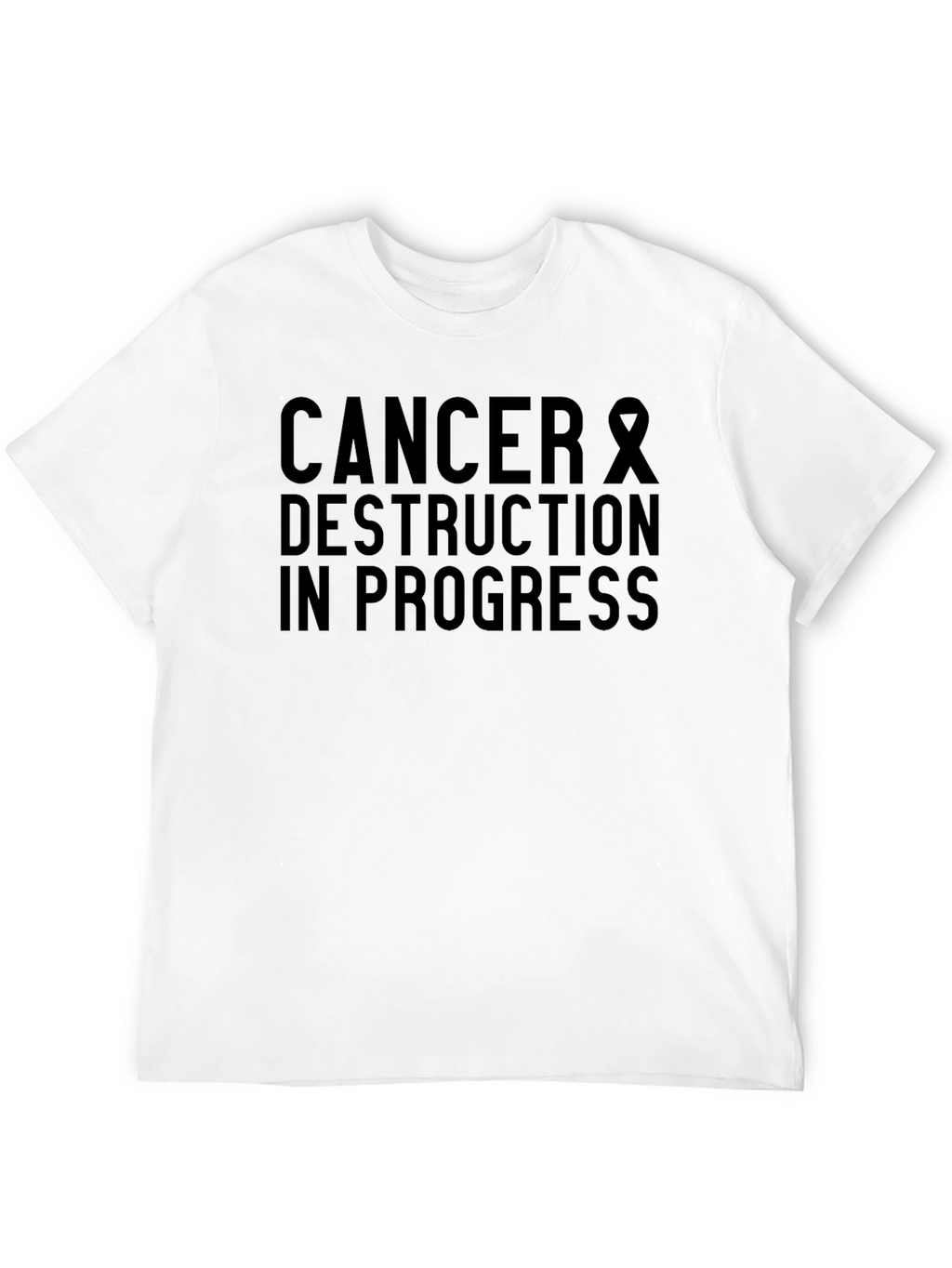 Cancer Destruction In Progress Graphic T-Shirt