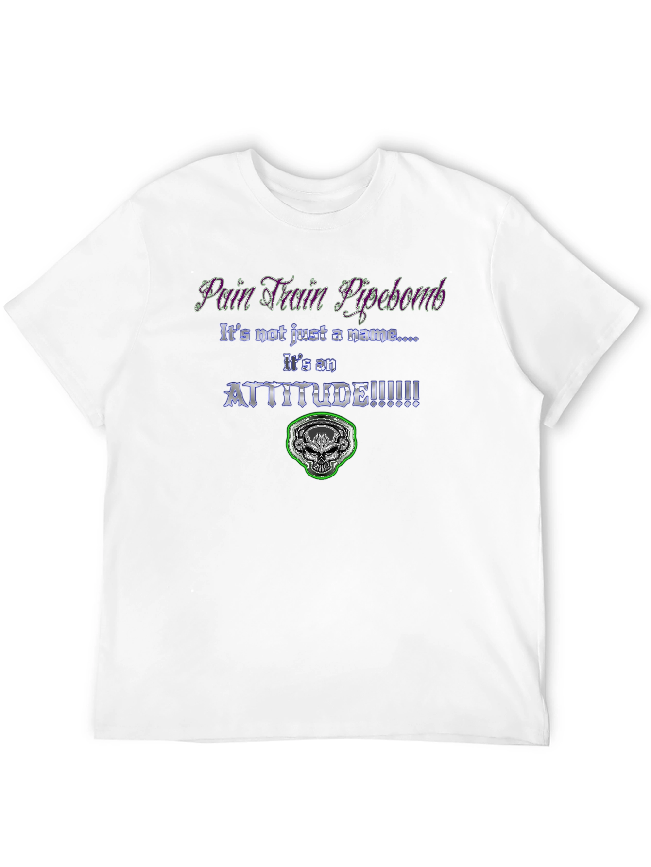 Pain Train Pipebomb Attitude Graphic Tee
