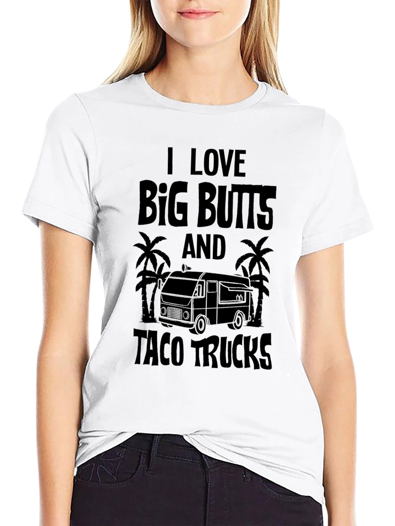 I Love Big Butts & Taco Trucks Black T-Shirt