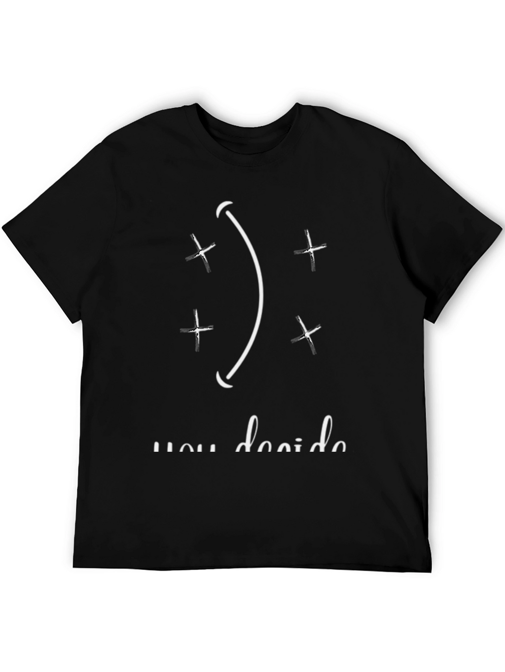 You Decide Graphic Tee