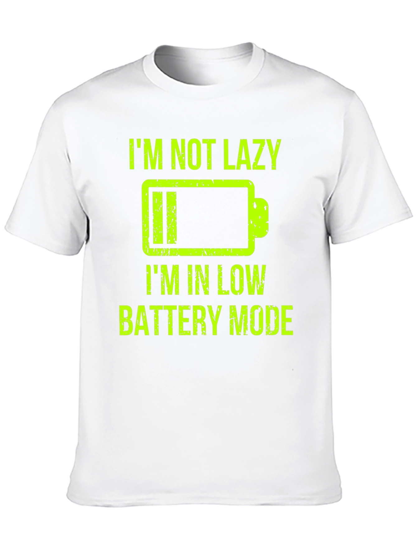 Im Not Lazy Low Battery Mode Funny Graphic T-Shirt