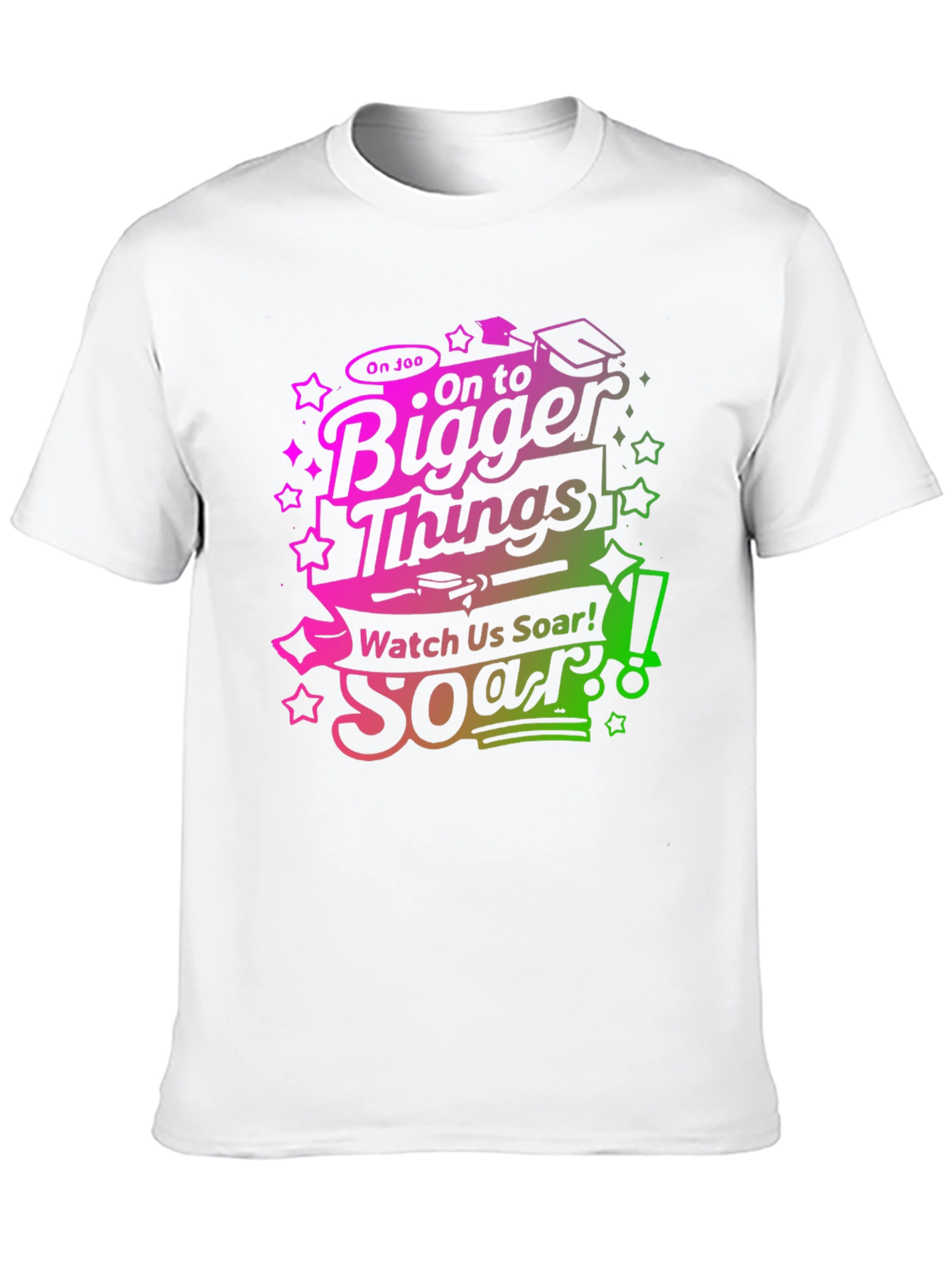 On To Bigger Things Graduation T-Shirt