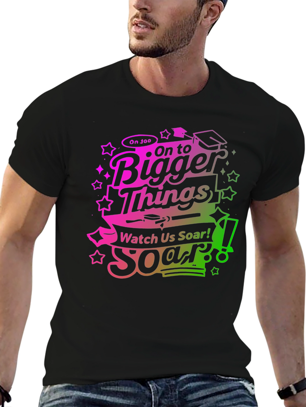 On To Bigger Things Graduation T-Shirt