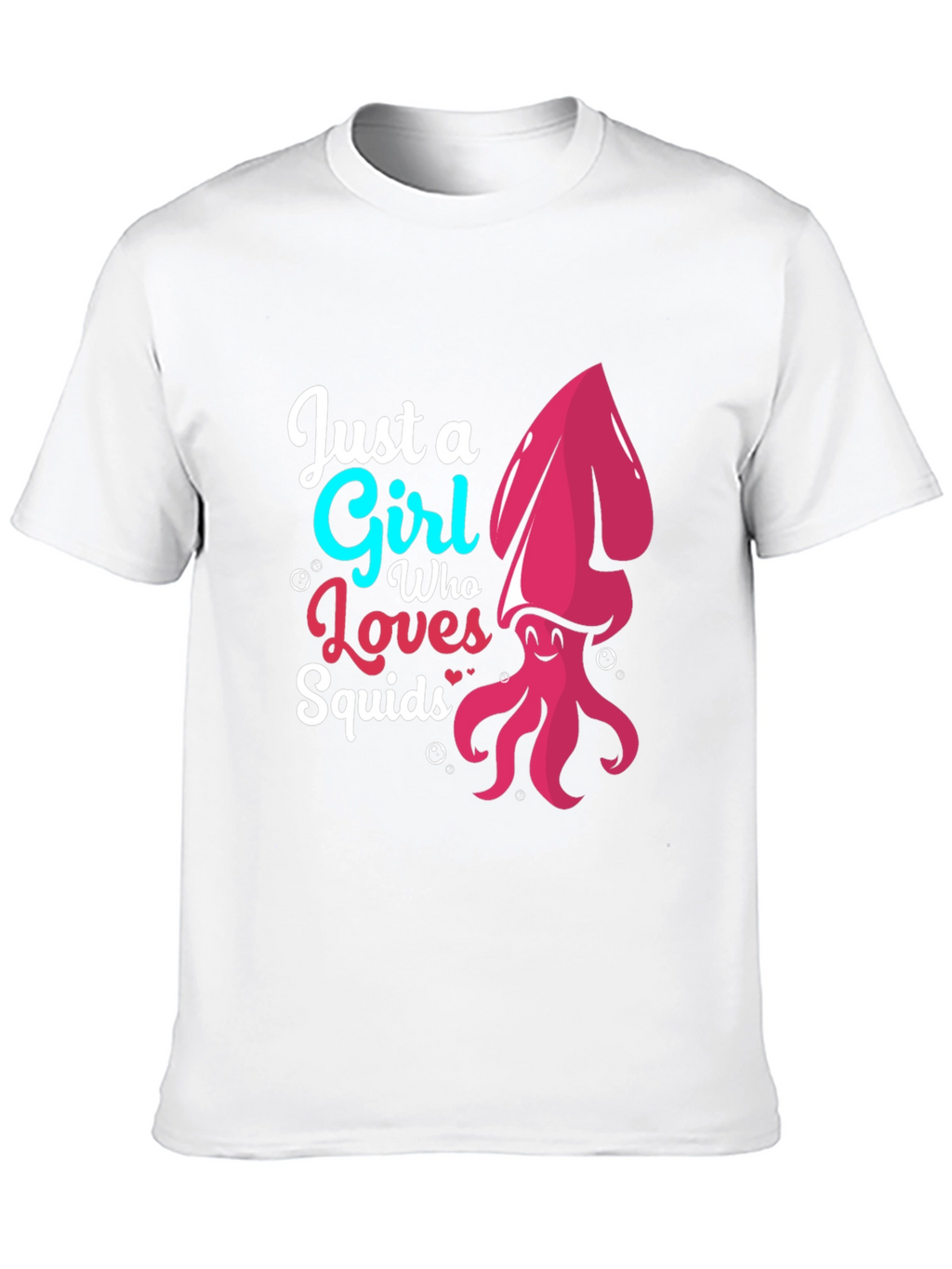Just A Girl Who Loves Squids Graphic T-Shirt