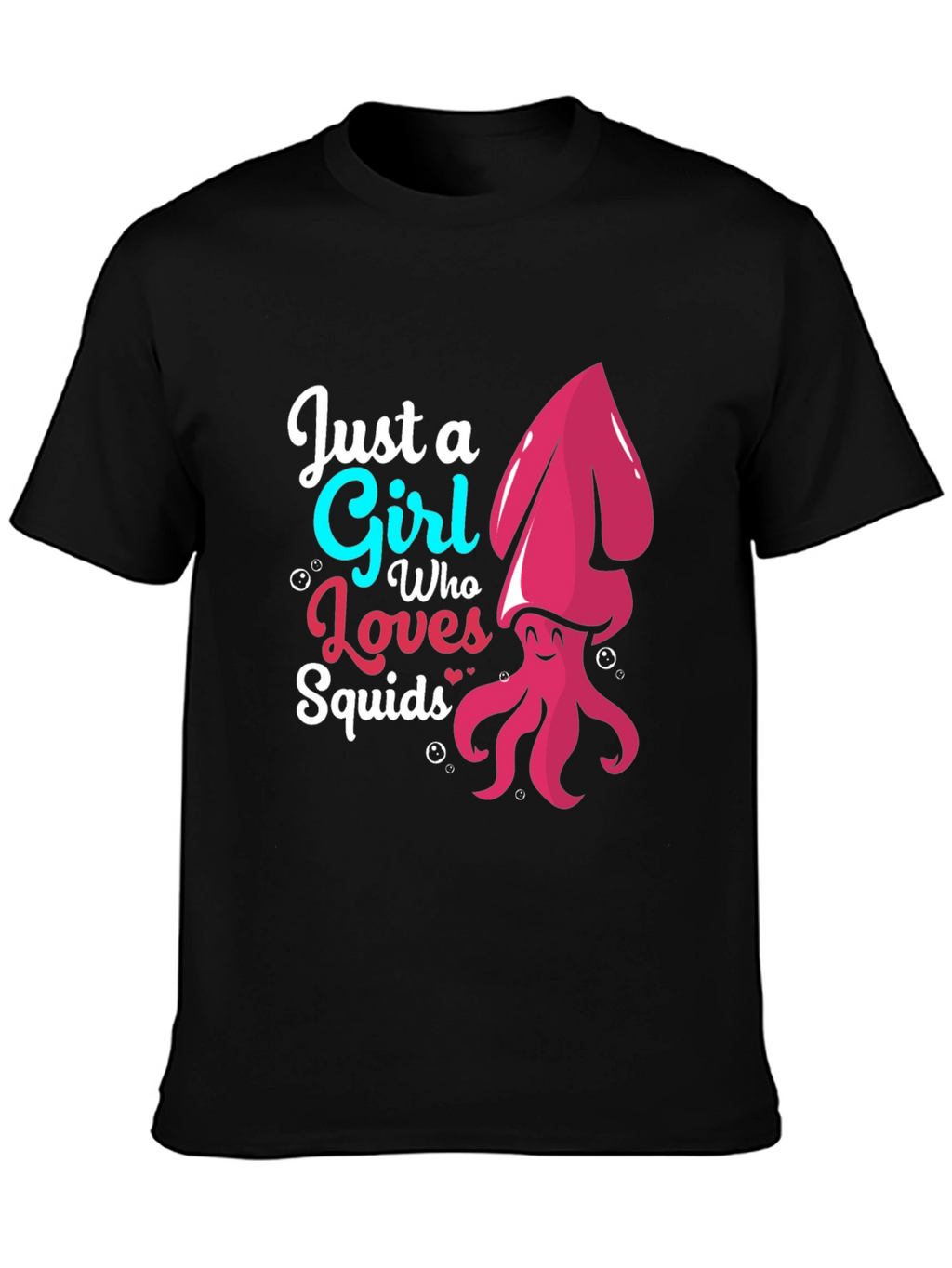 Just A Girl Who Loves Squids Graphic T-Shirt