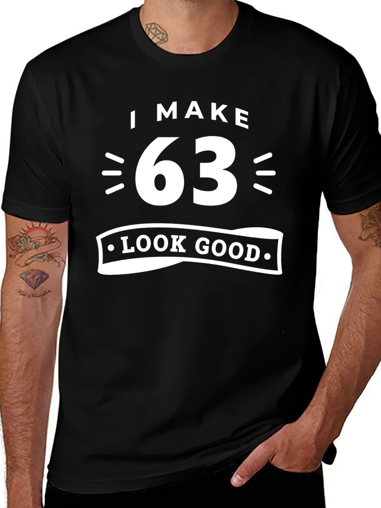 I Make 63 Look Good Graphic T-Shirt