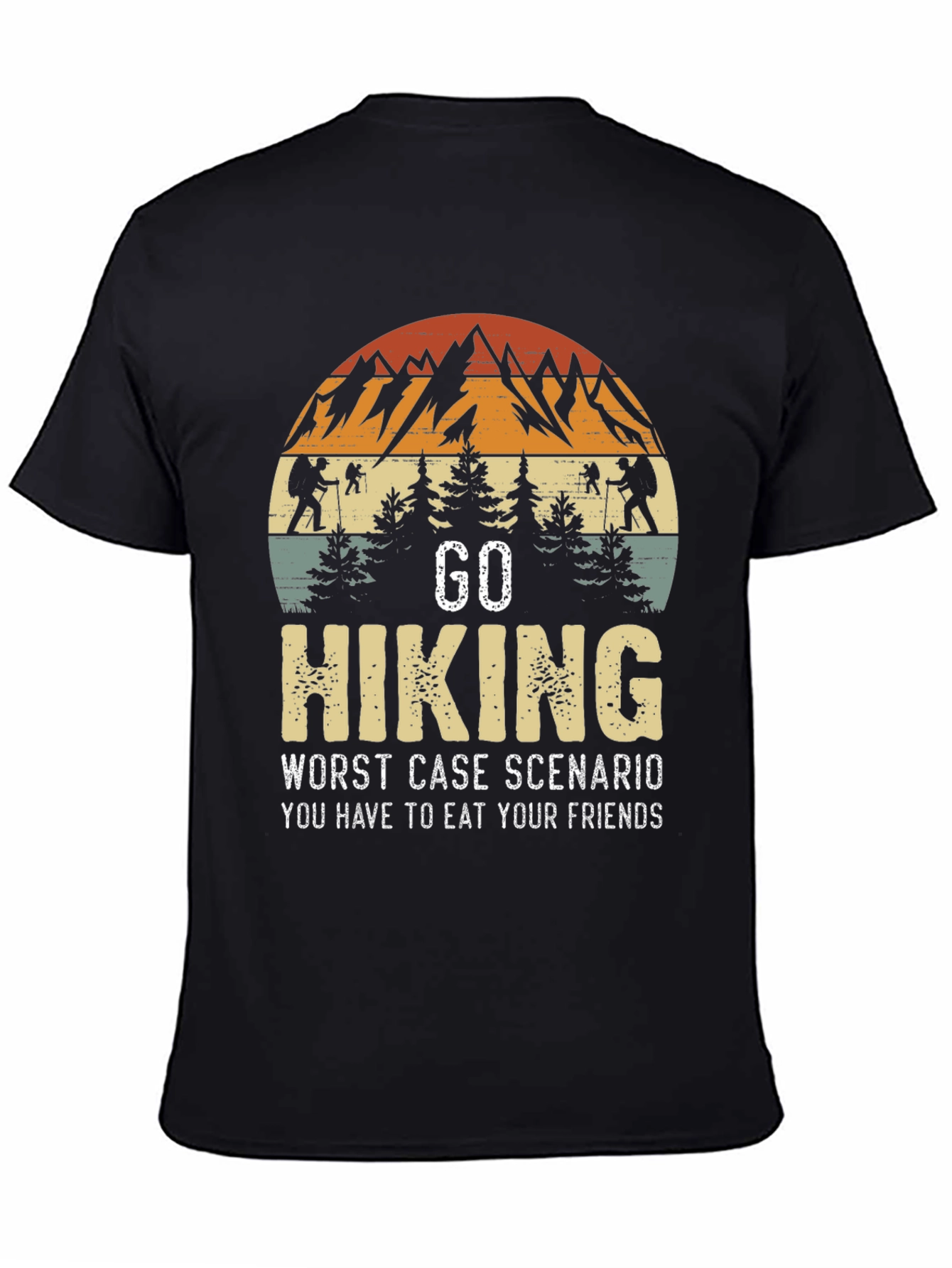 Go Hiking Worst Case Scenario T-Shirt