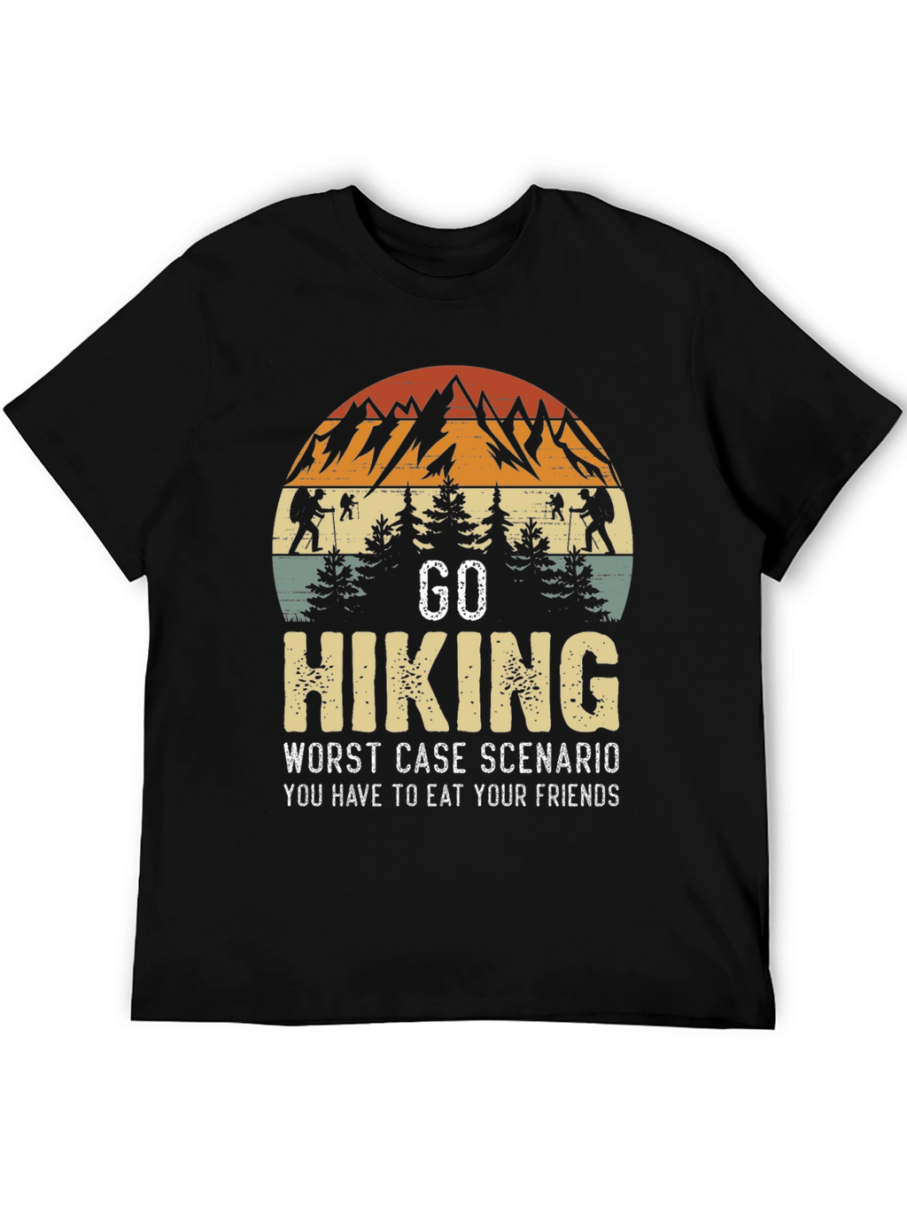 Go Hiking Worst Case Scenario T-Shirt