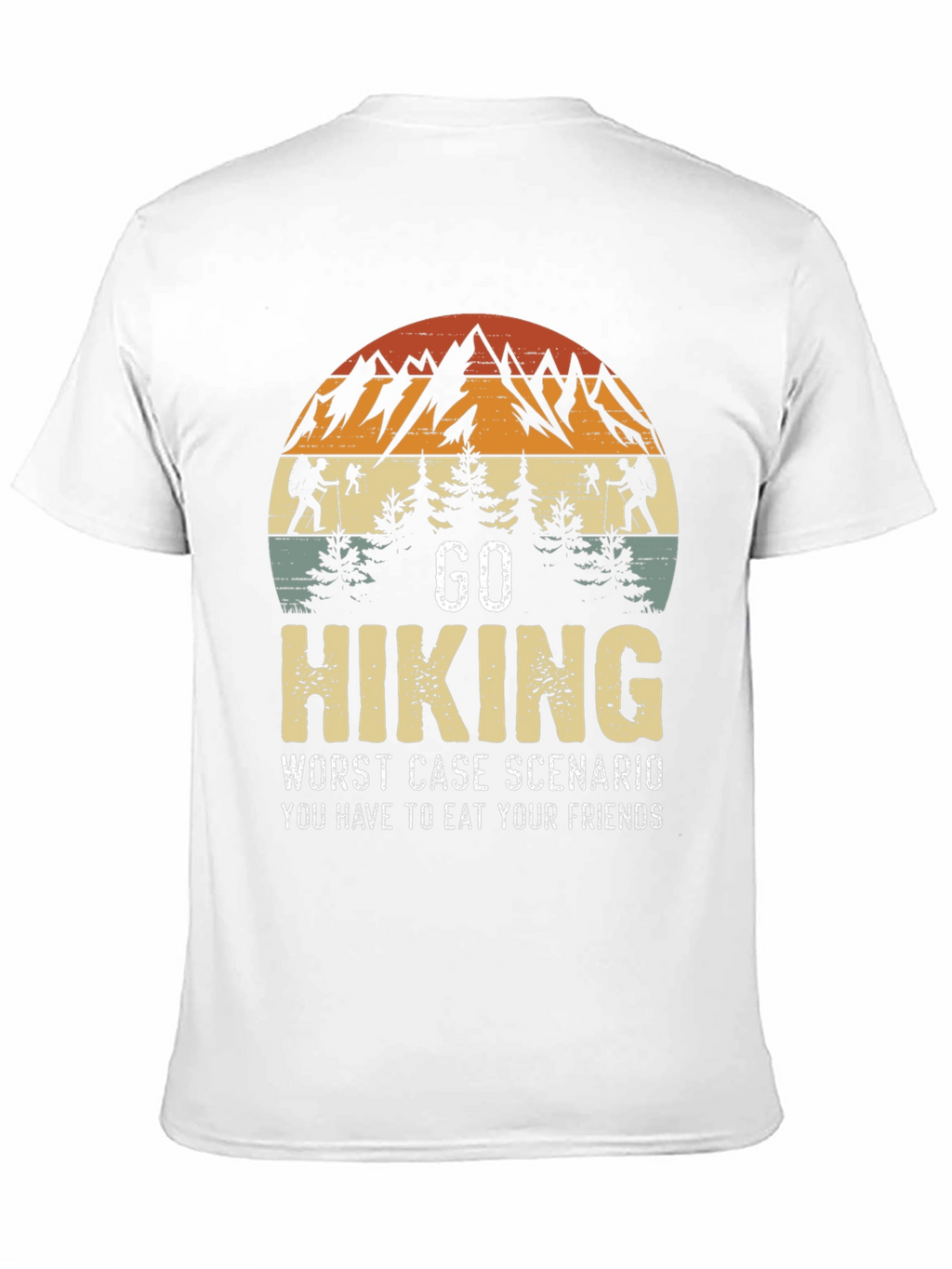 Go Hiking Worst Case Scenario T-Shirt