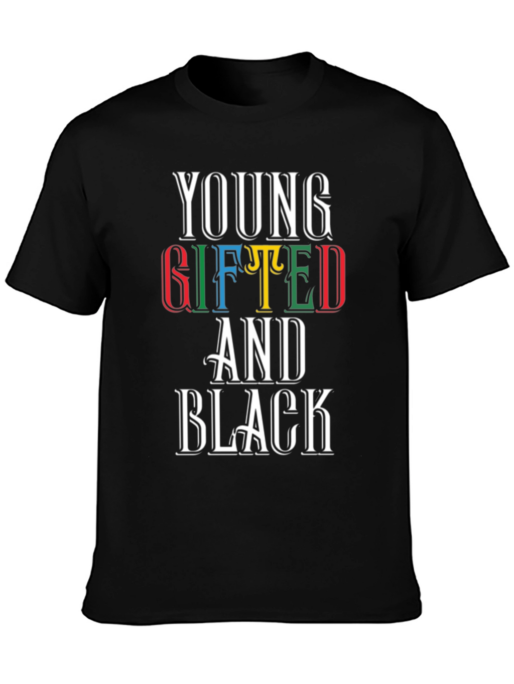 Young Gifted and Black T-Shirt