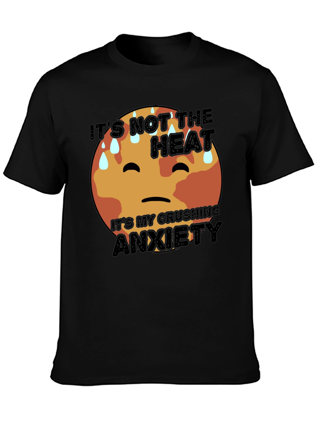 Anxiety T-Shirt - Humorous Graphic Tee