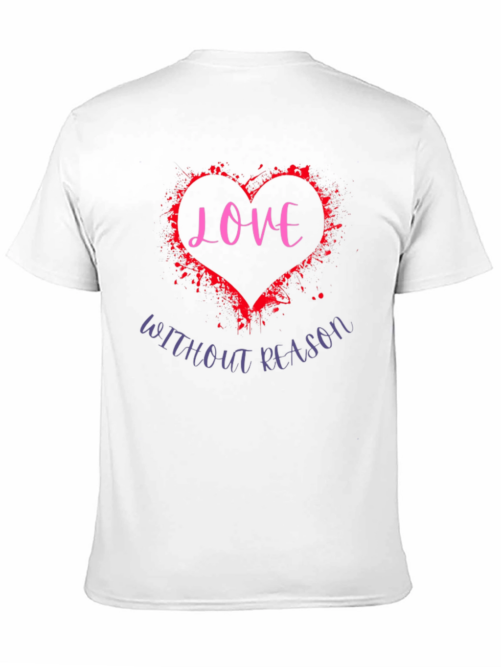 Love Without Reason Graphic Tee