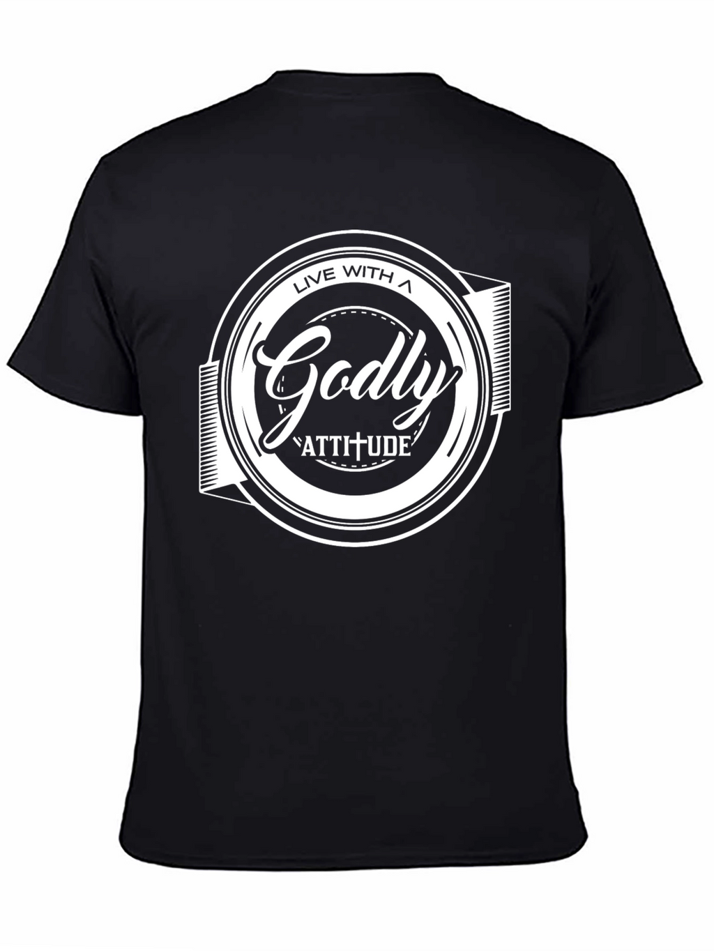 Live With a Godly Attitude Black T-Shirt