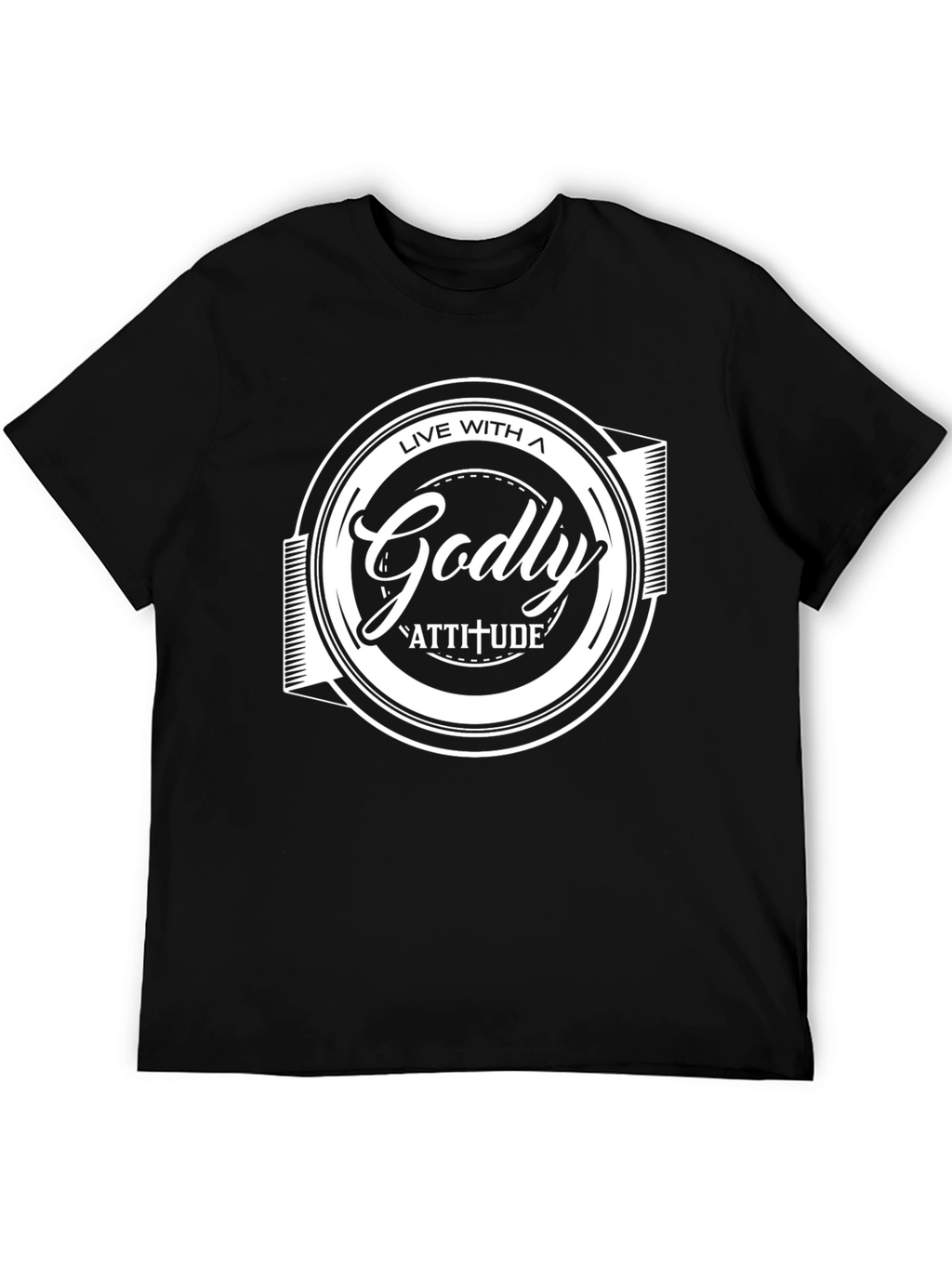 Live With a Godly Attitude Black T-Shirt