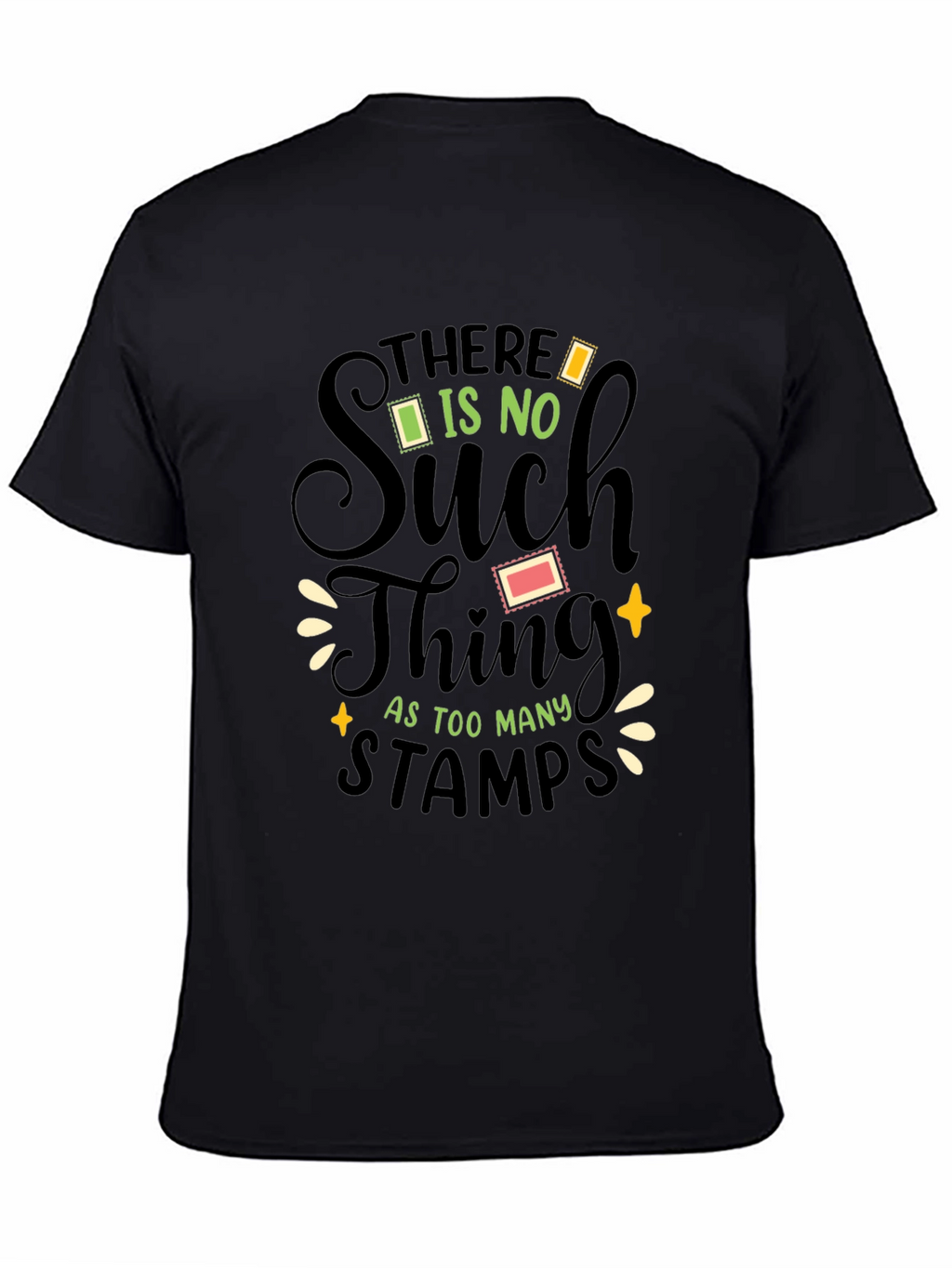 Stamp Collector T-Shirt - Too Many Stamps!
