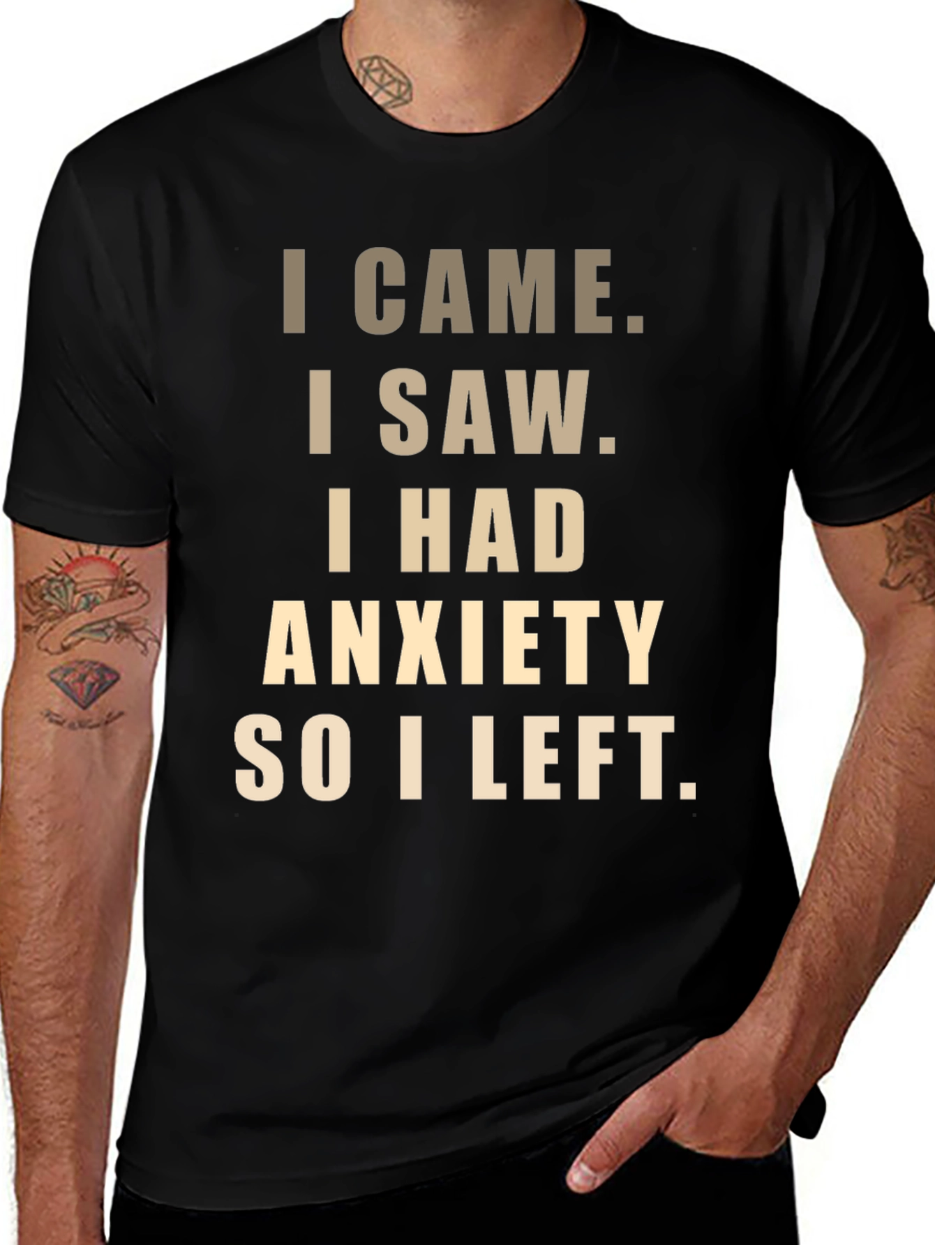 Anxiety Relief T-Shirt: I Came I Saw I Had Anxiety...