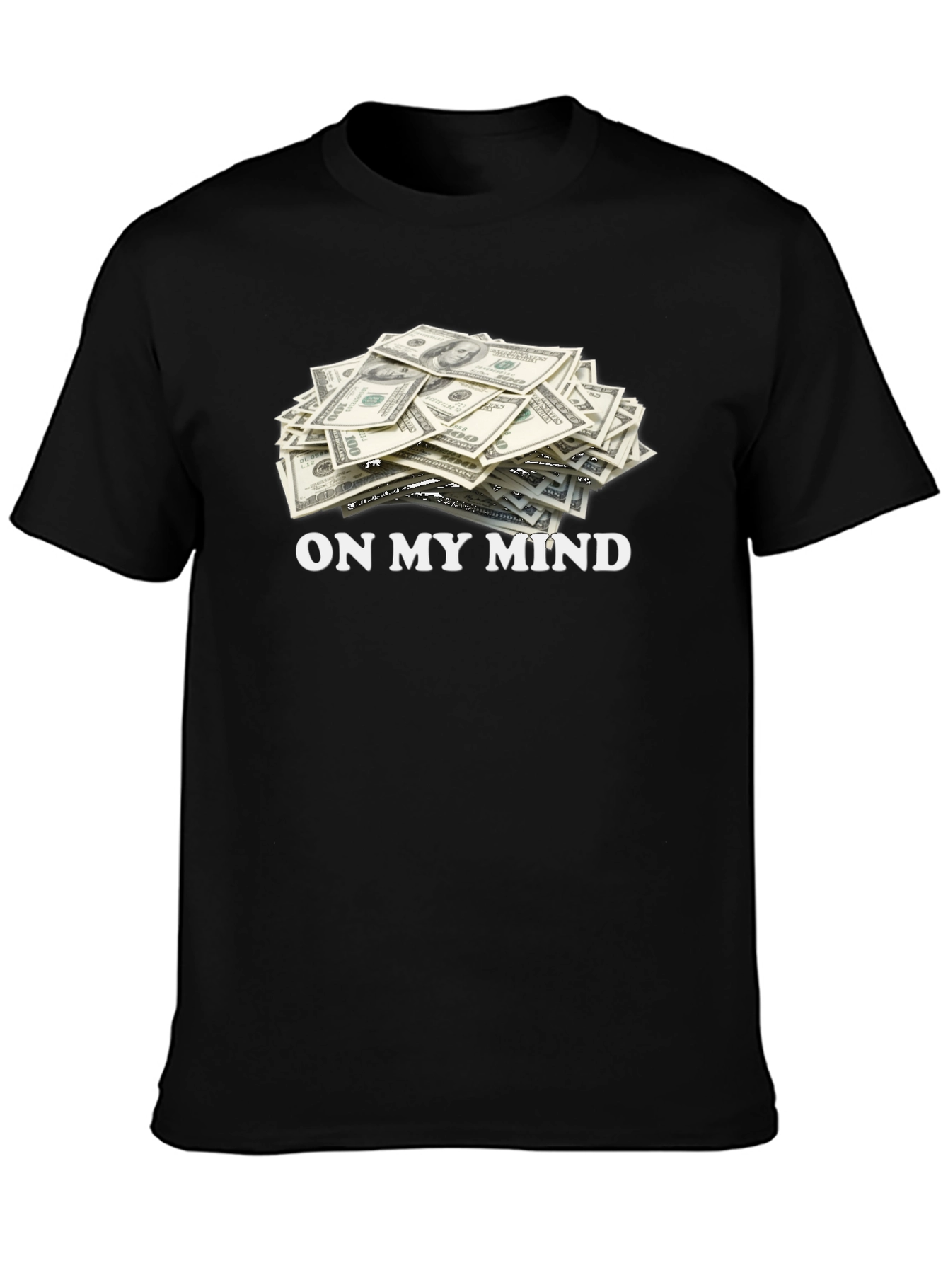 On My Mind Money T-Shirt
